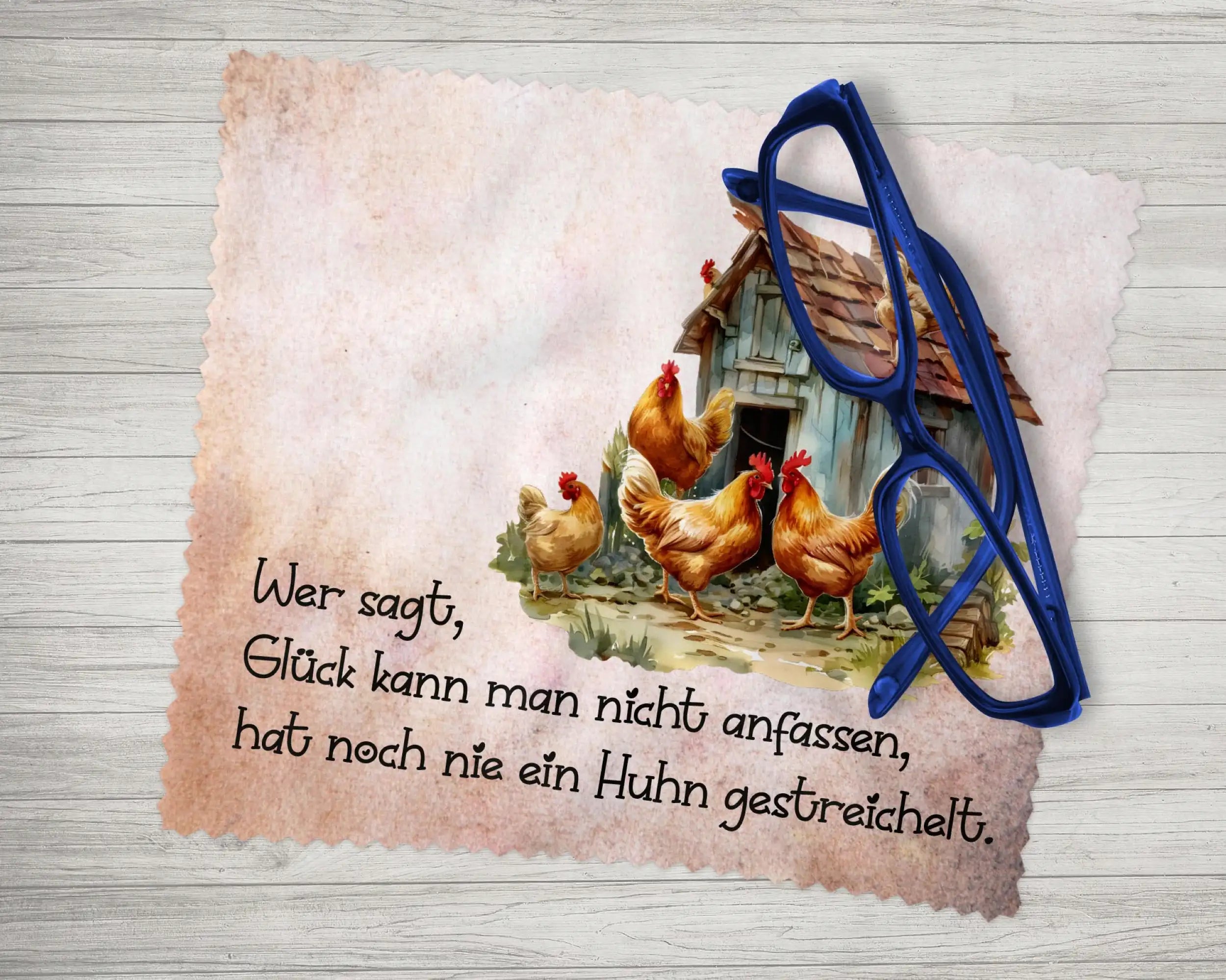 Brillenputztuch Wer sagt, Glück kann man nicht anfassen, hat noch nie ein Huhn gestreichelt.