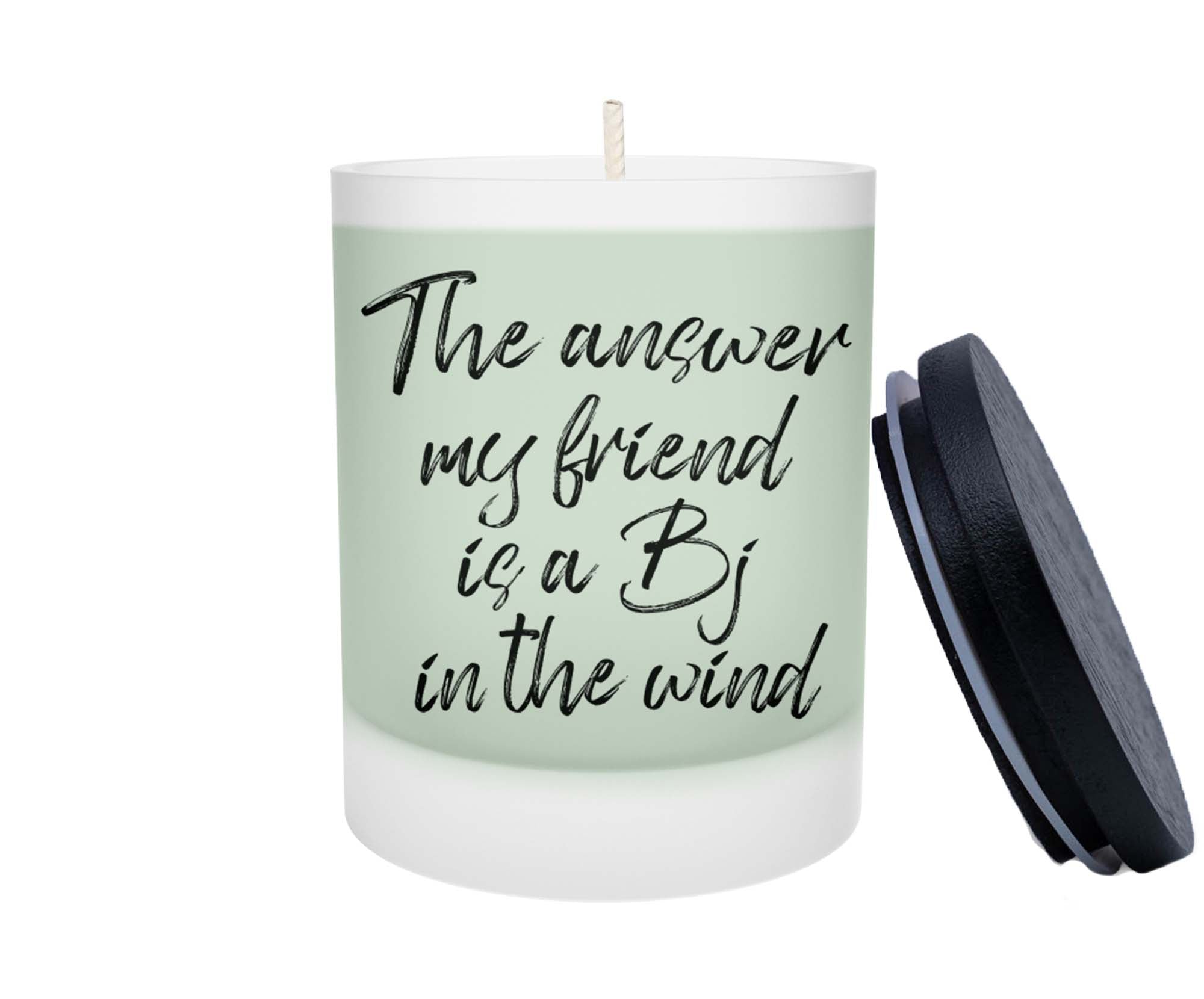 Duftkerze - The answer my friend is a BJ in the Wind