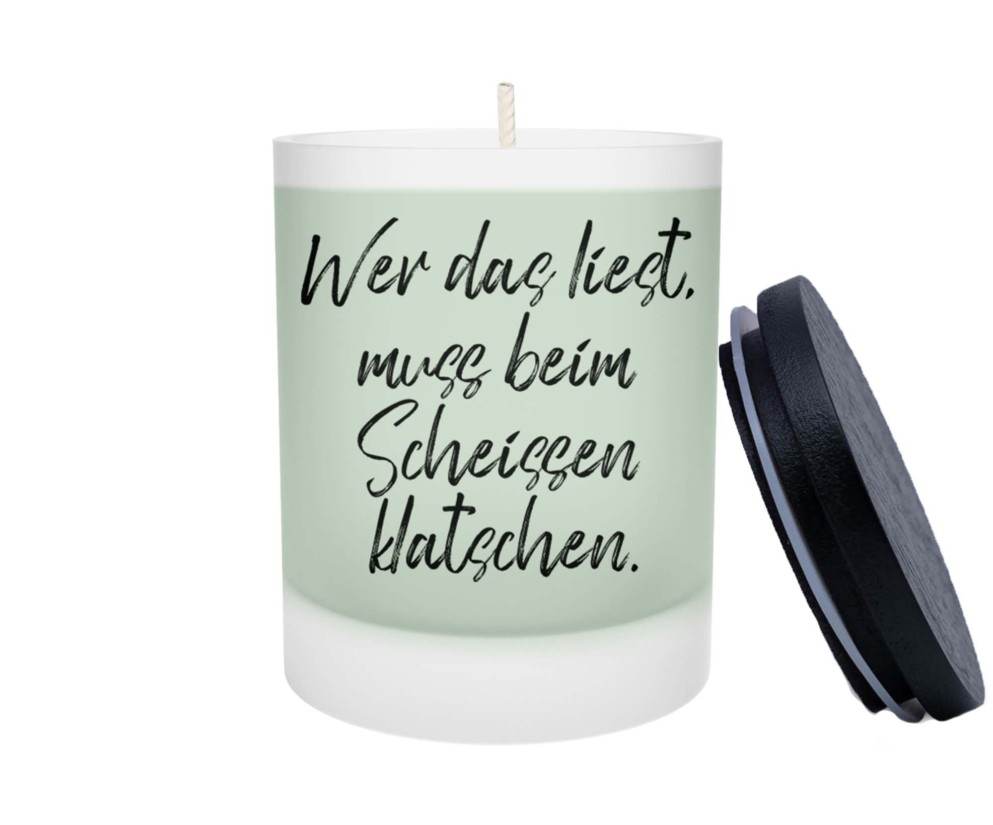 Duftkerze - Wer das liest, muss beim Scheissen klatschen