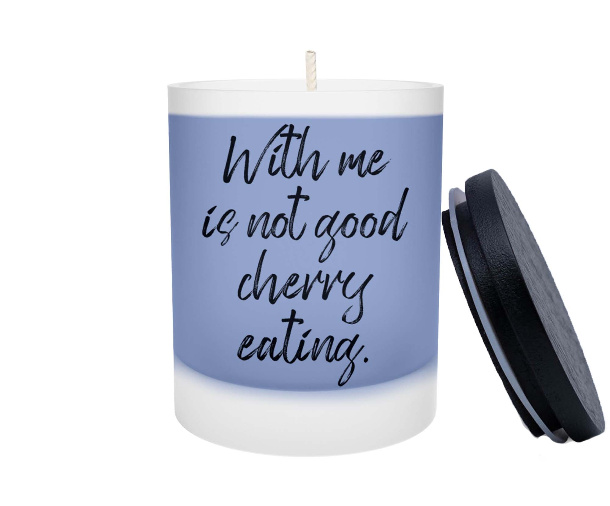 Duftkerze - With me is not good cherry eating