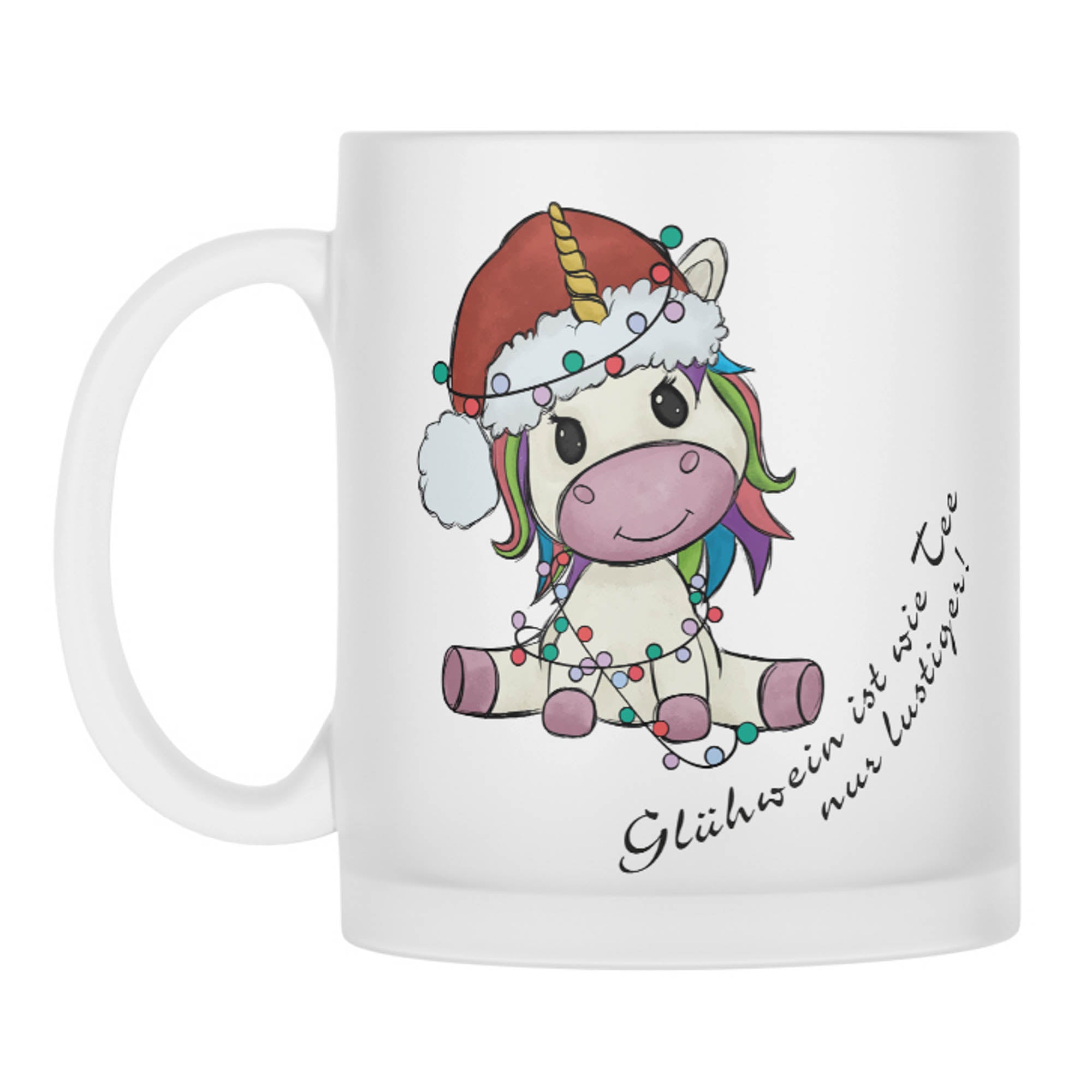 Satinierte Glastasse Glühwein ist wie Tee nur lustiger! - Zwergenstick