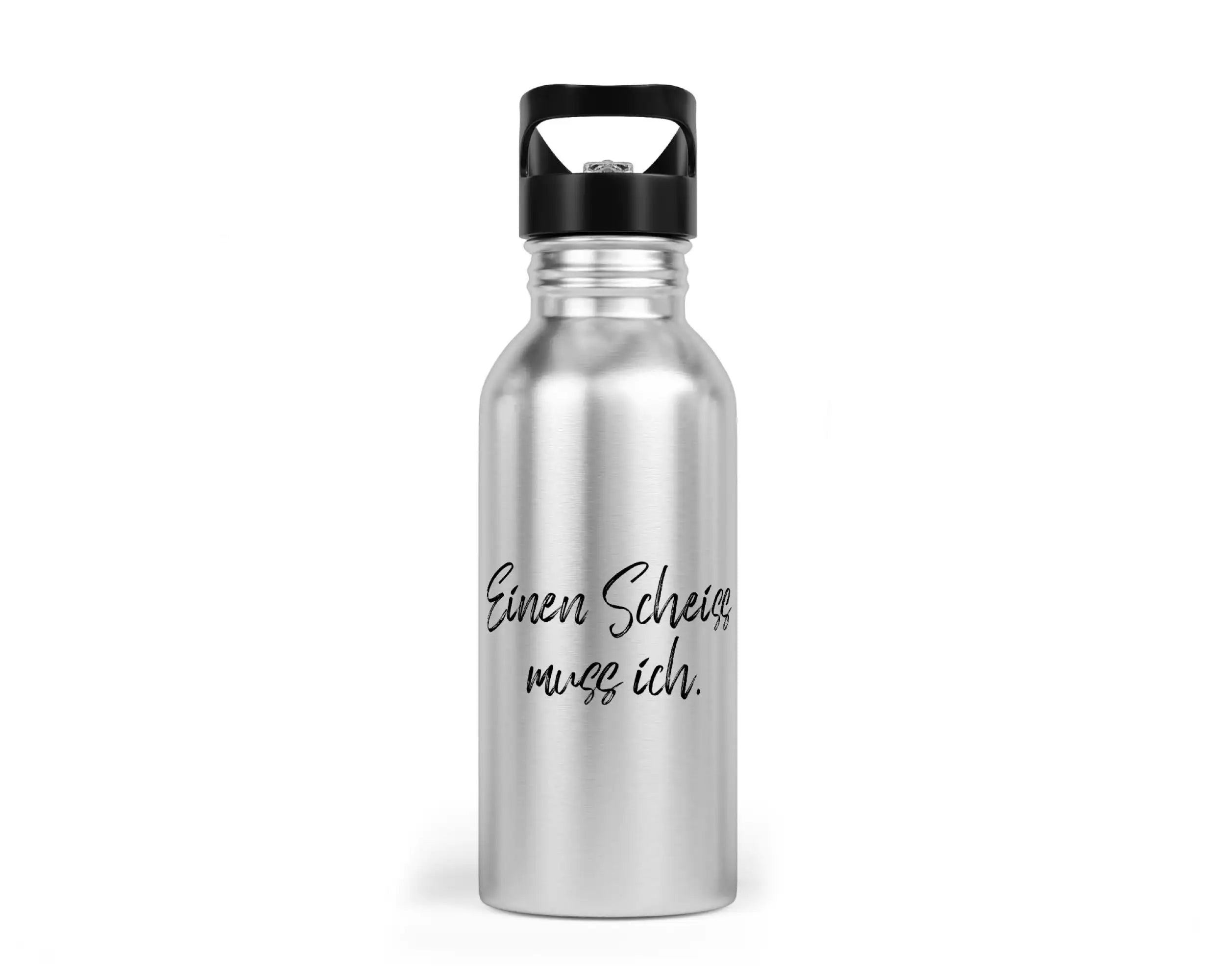 Trinkflasche mit Trinkhalm - Einen Scheiss muss ich