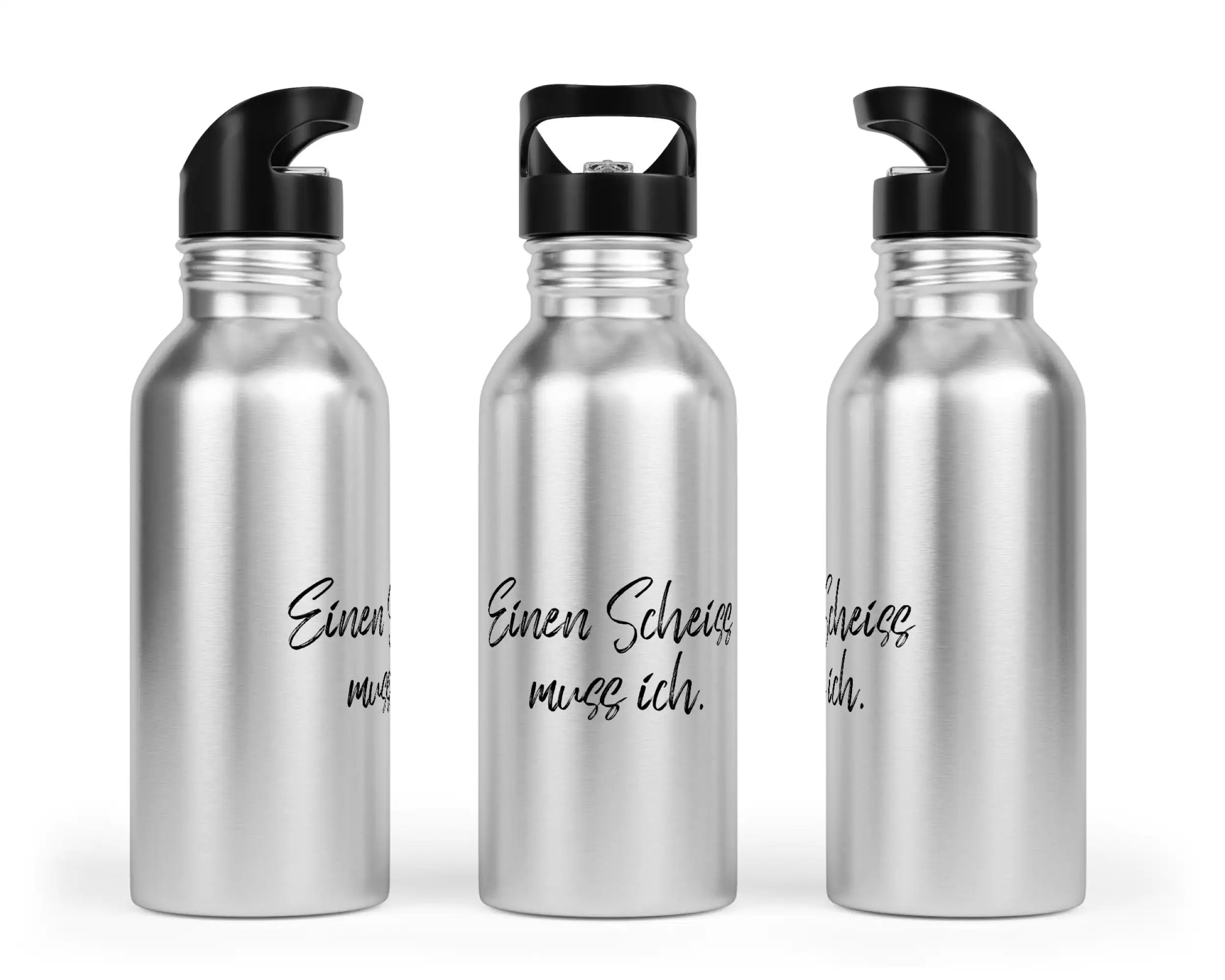 Trinkflasche mit Trinkhalm - Einen Scheiss muss ich