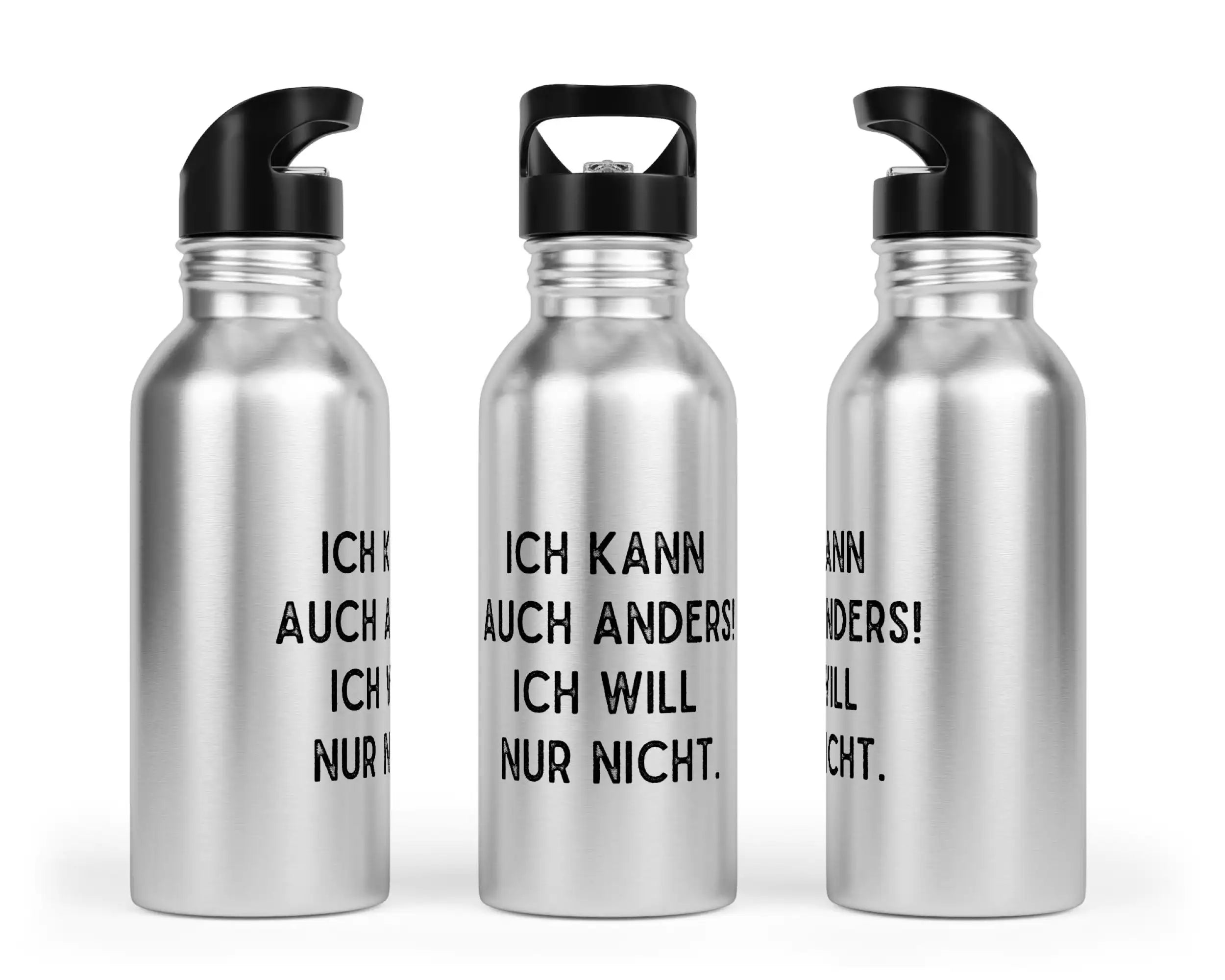 Trinkflasche mit Trinkhalm - Ich kann auch anders! Ich will nur nicht.