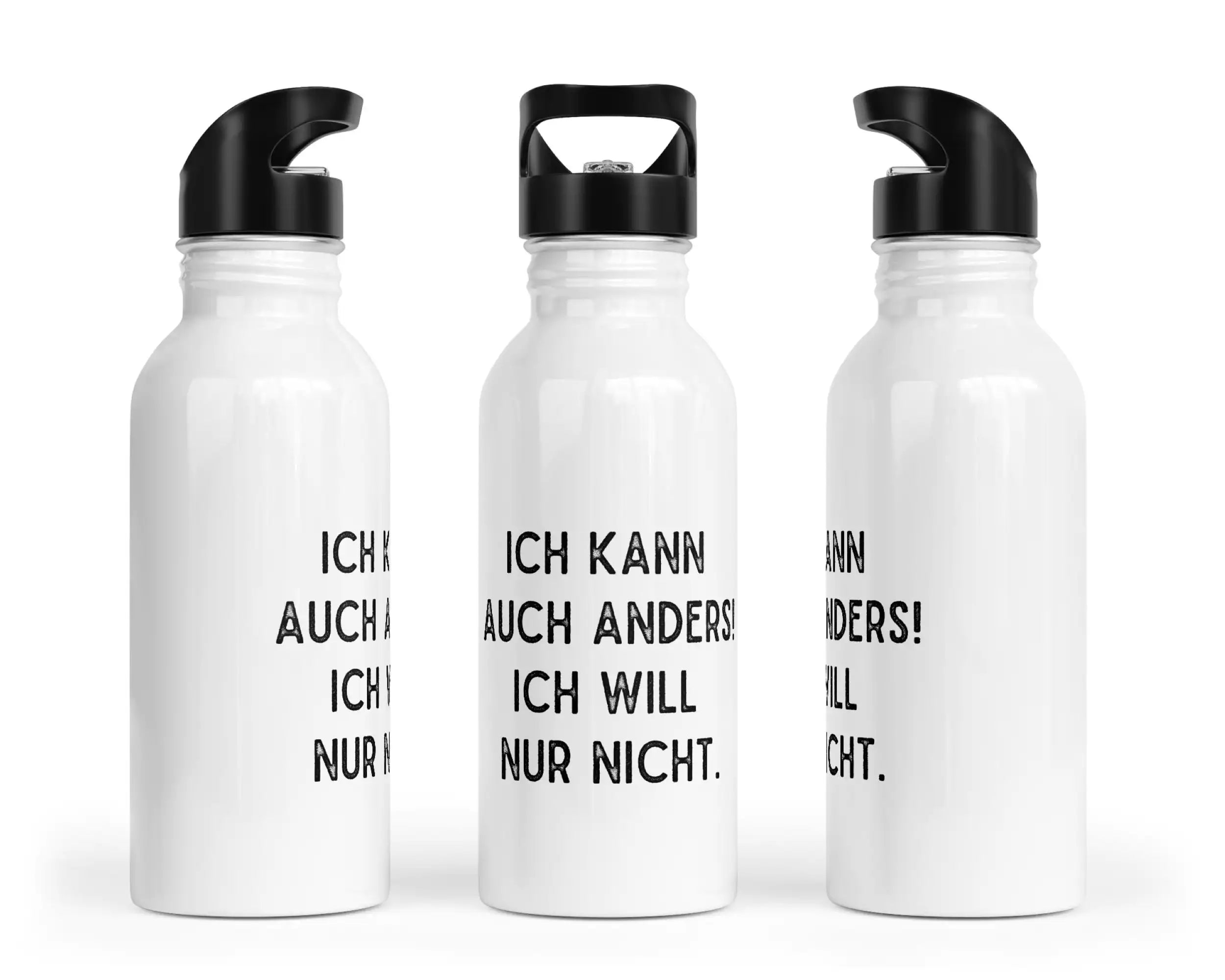 Trinkflasche mit Trinkhalm - Ich kann auch anders! Ich will nur nicht.