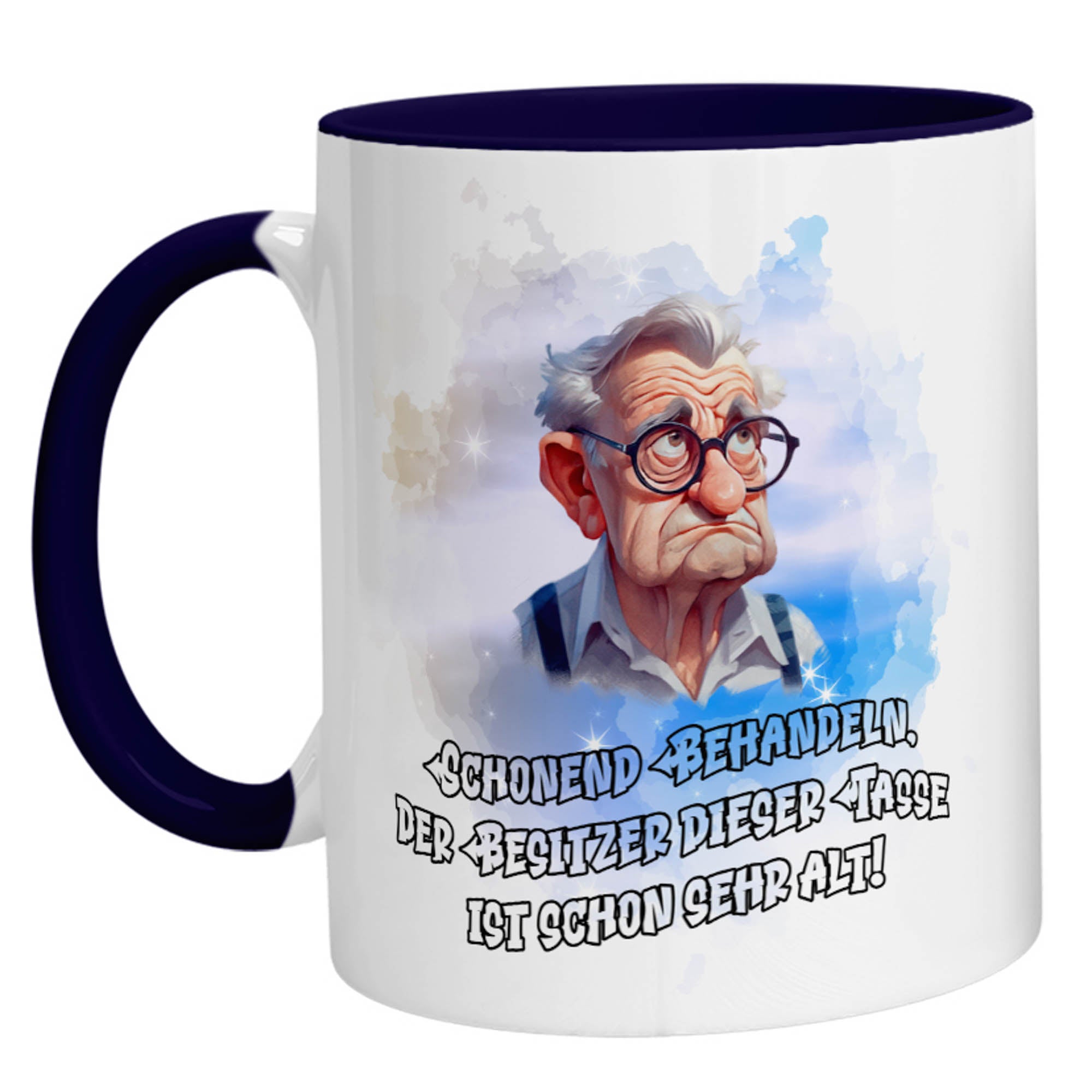 Tasse - Schonend behandeln, der Besitzer dieser Tasse ist sehr alt - Zwergenstick