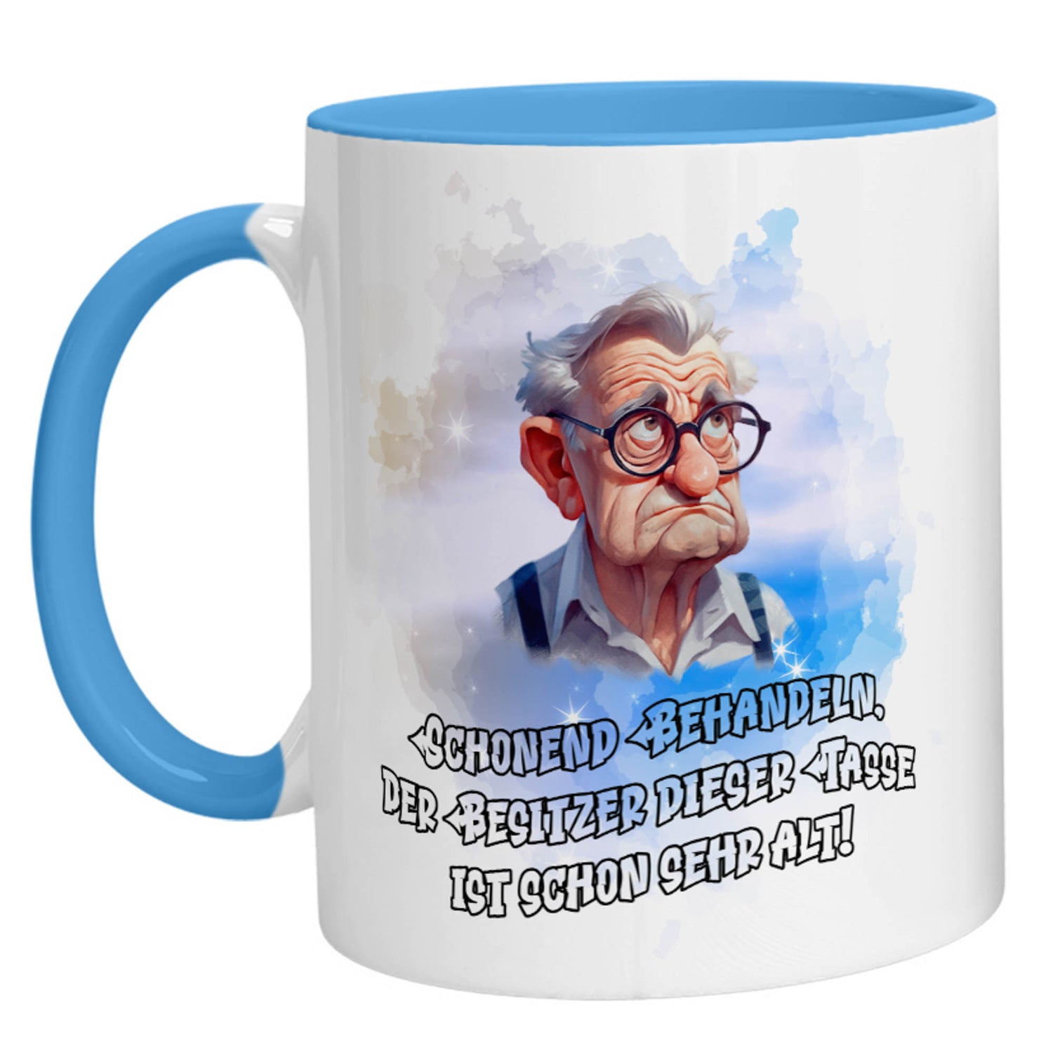 Tasse - Schonend behandeln, der Besitzer dieser Tasse ist sehr alt - Zwergenstick