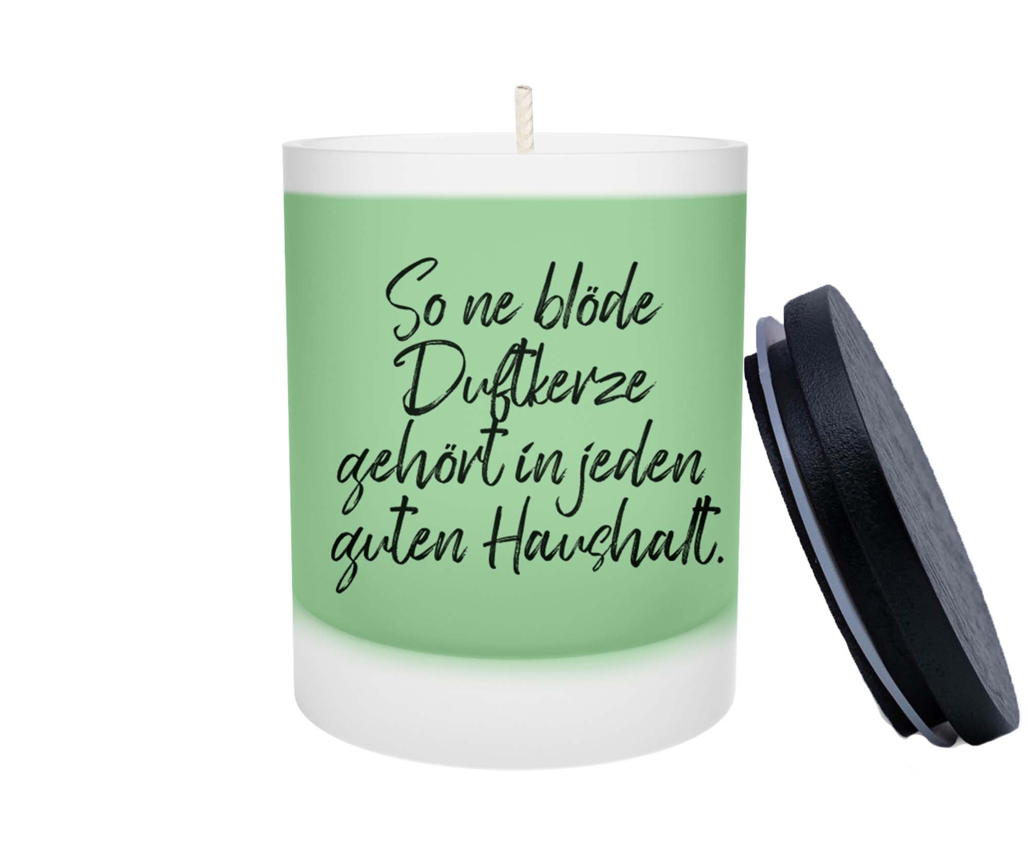 Duftkerze - So ne blöde Duftkerze gehört in jeden guten Haushalt - Zwergenstick