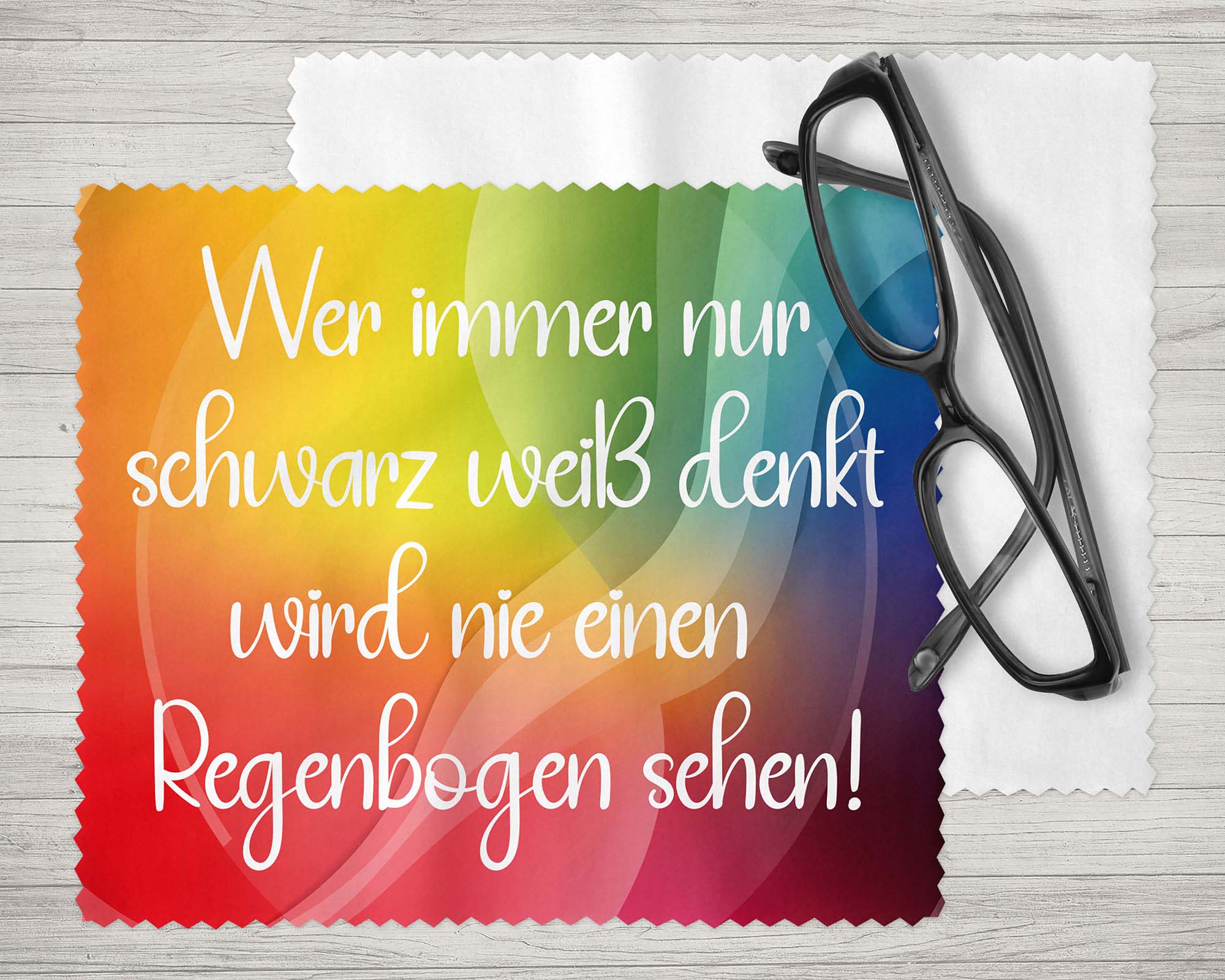 Brillenputztuch - Objektivtuch Wer immer nur schwarz weiß denkt wird nie einen Regenbogen sehen - Zwergenstick