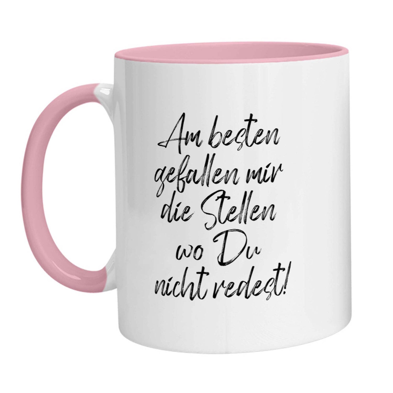 Tasse - Am besten gefallen mir die Stellen wo Du nicht redest - Zwergenstick