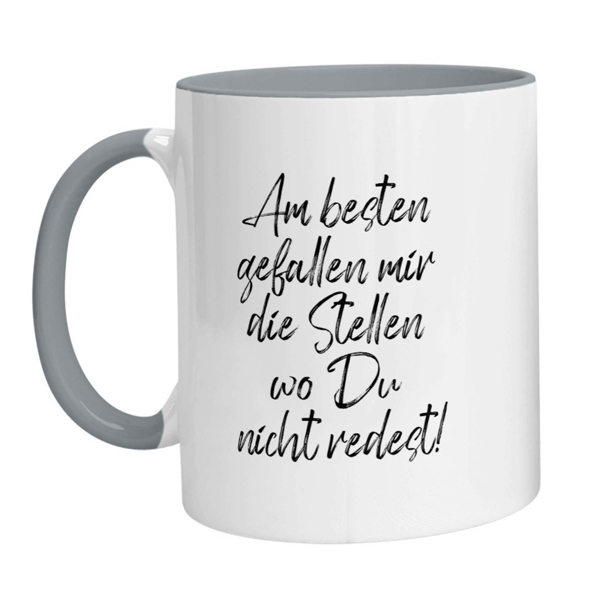 Tasse - Am besten gefallen mir die Stellen wo Du nicht redest - Zwergenstick