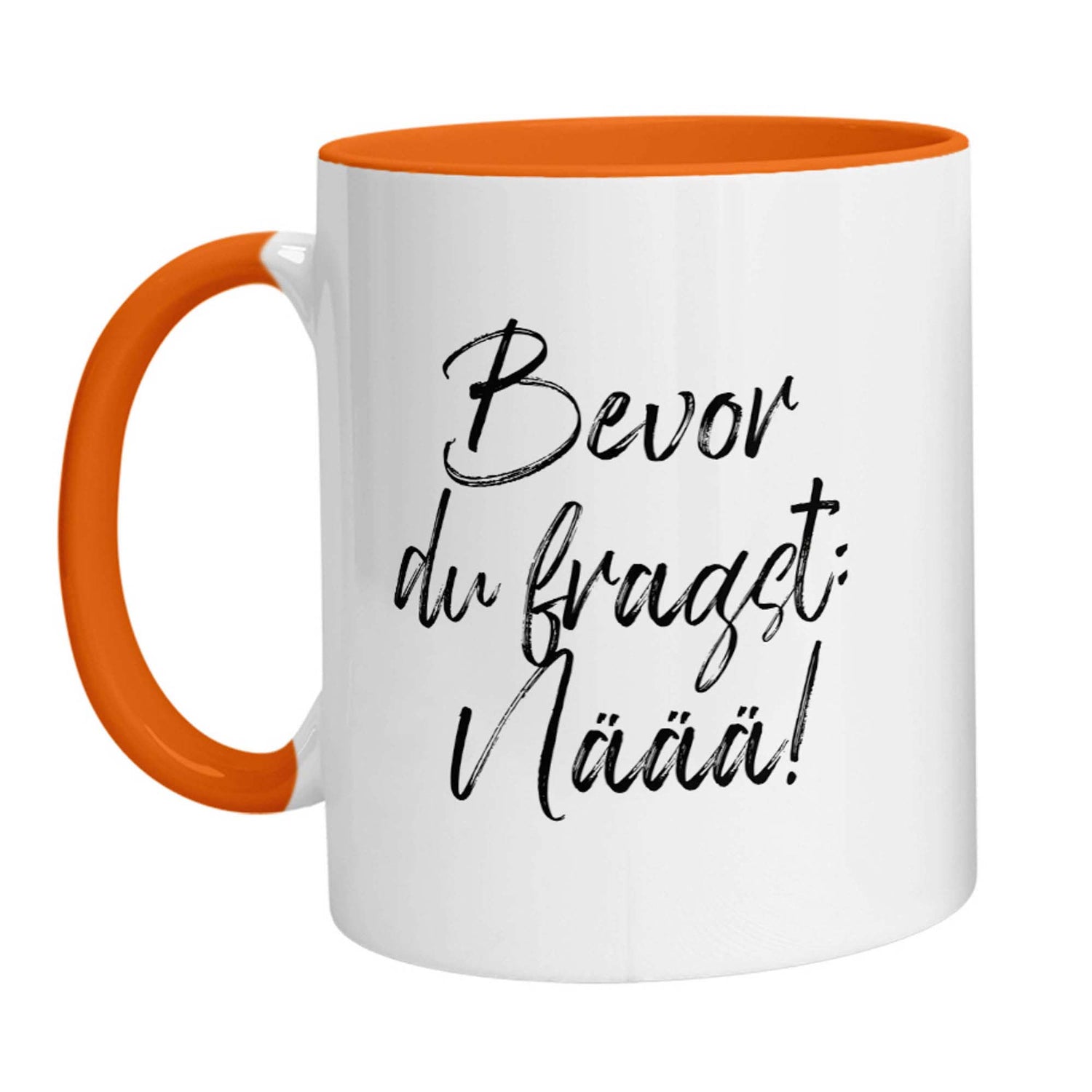 Tasse - Bevor Du fragst: Näää! - Zwergenstick