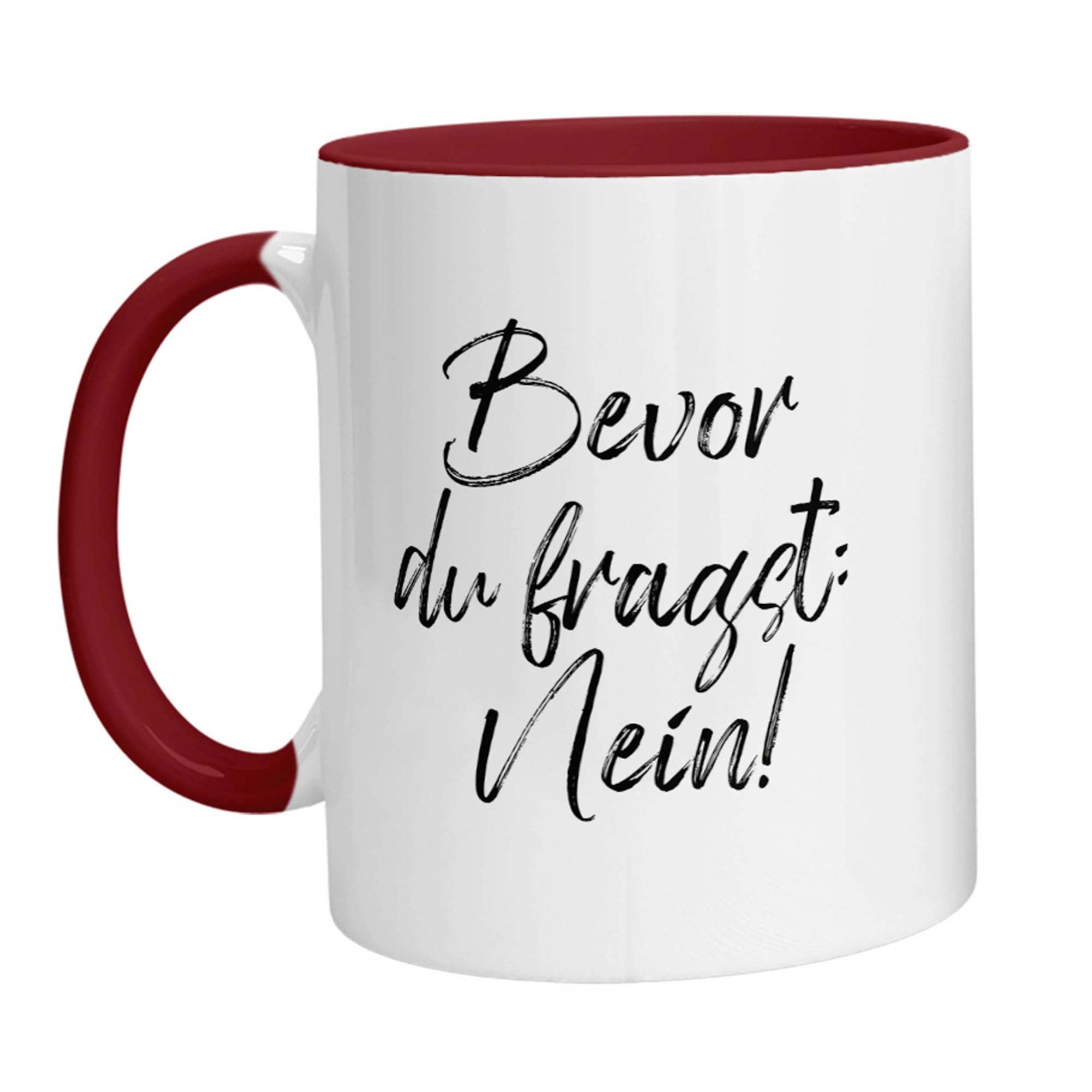 Tasse - Bevor Du fragst: Nein! - Zwergenstick