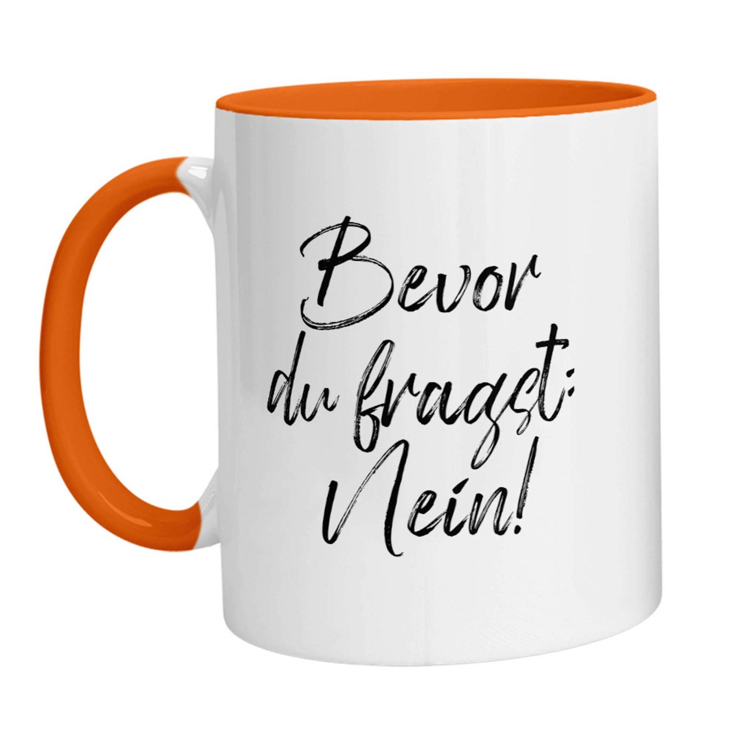 Tasse - Bevor Du fragst: Nein! - Zwergenstick