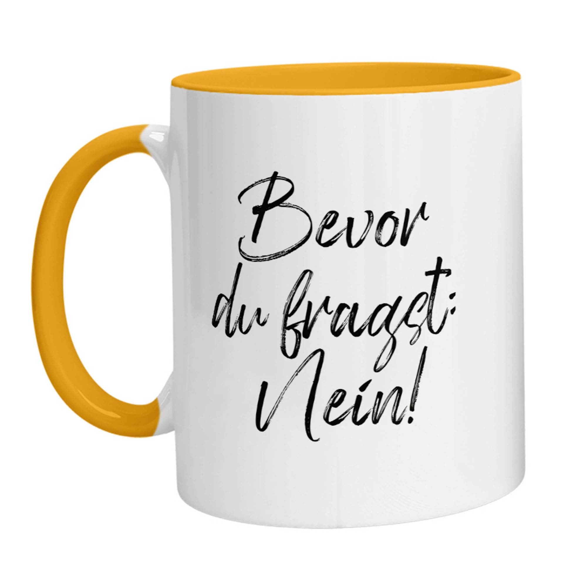 Tasse - Bevor Du fragst: Nein! - Zwergenstick