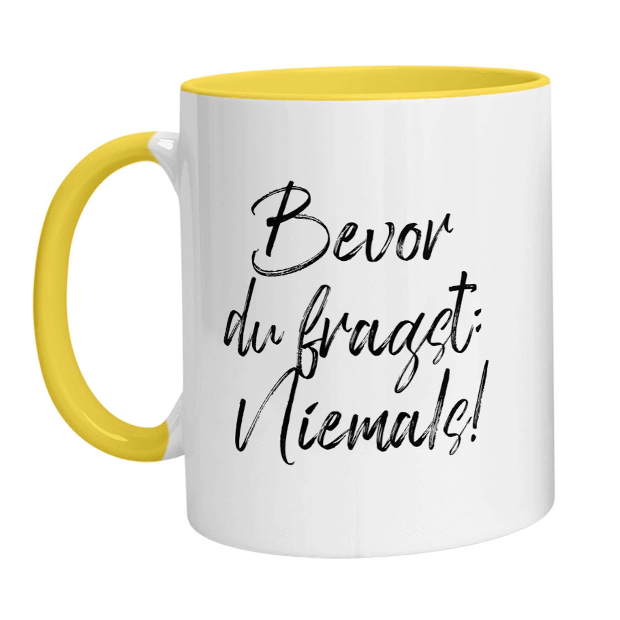 Tasse - Bevor Du fragst: Niemals! - Zwergenstick