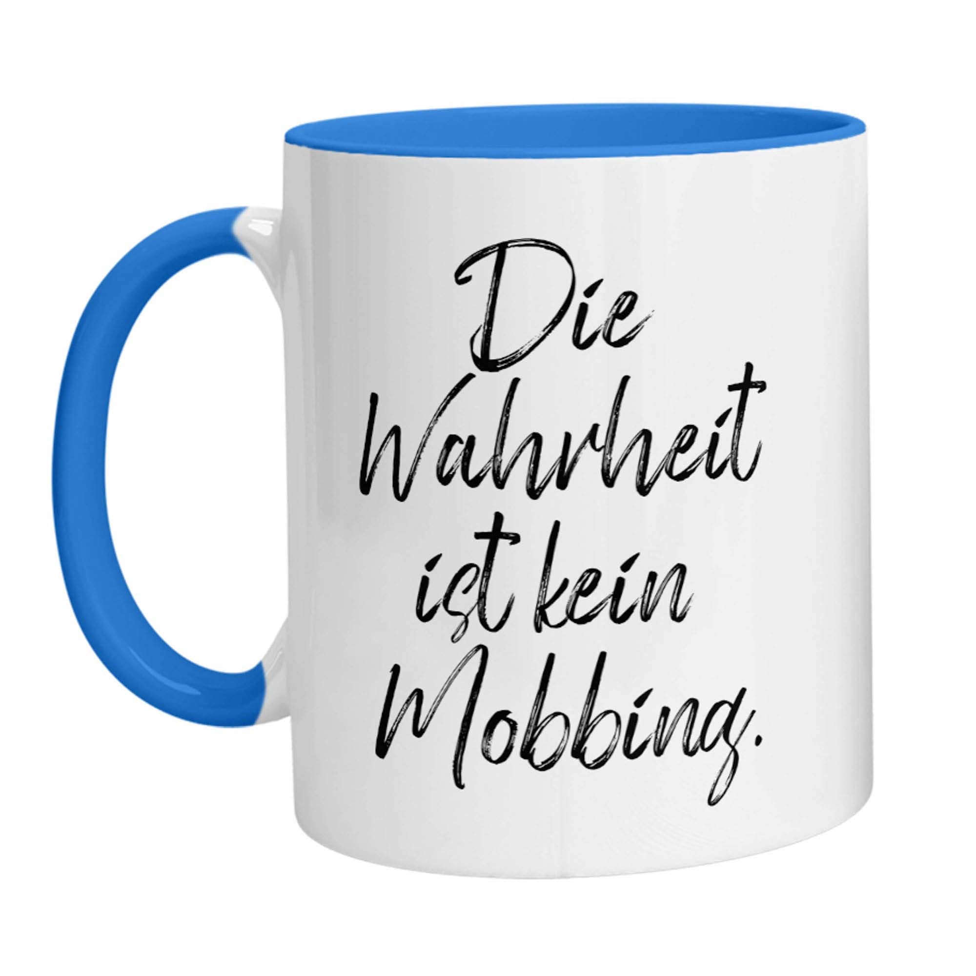 Tasse - Die Wahrheit ist kein Mobbing - Zwergenstick