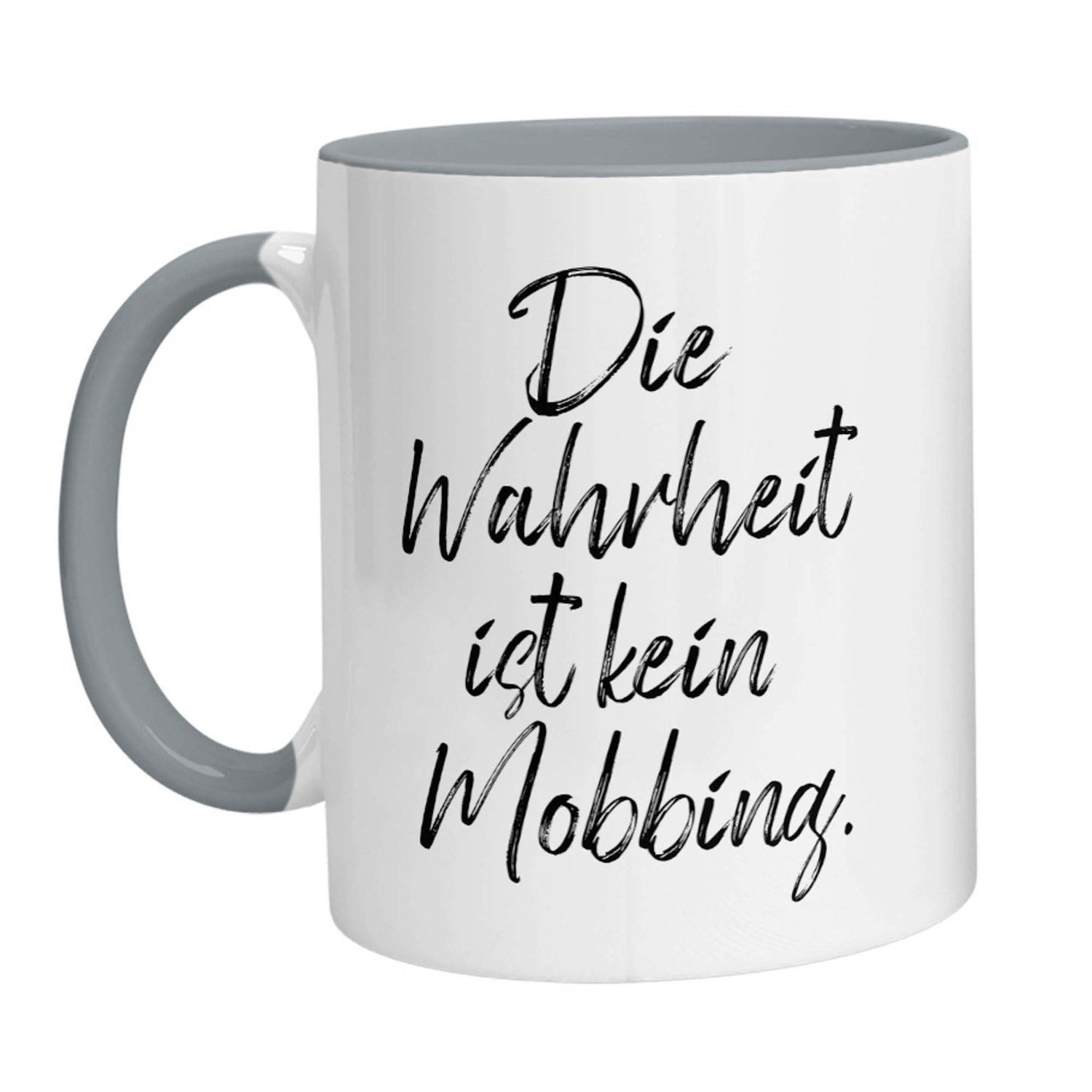 Tasse - Die Wahrheit ist kein Mobbing - Zwergenstick