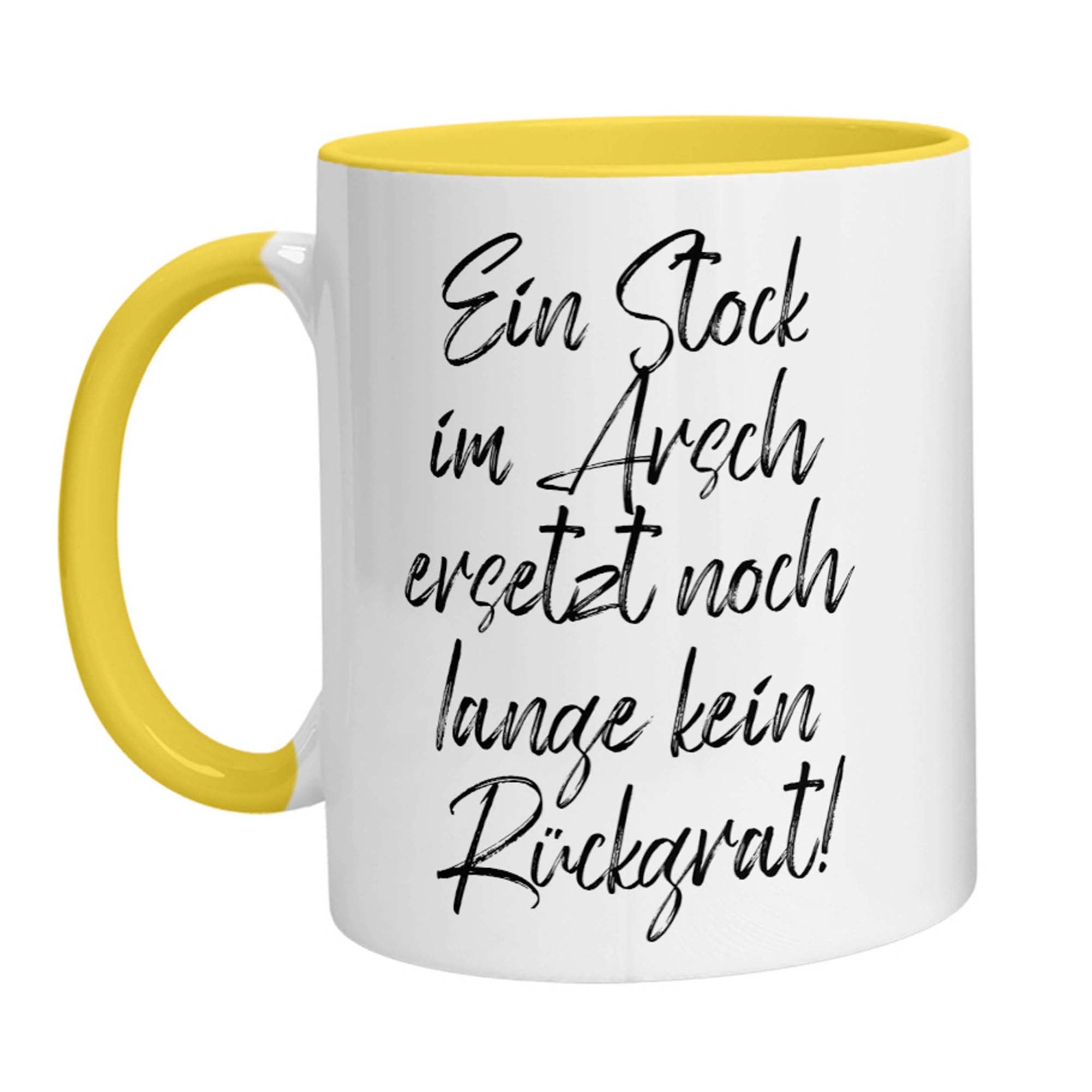 Tasse - Ein Stock im Arsch ersetzt noch lange kein Rückrat - Zwergenstick