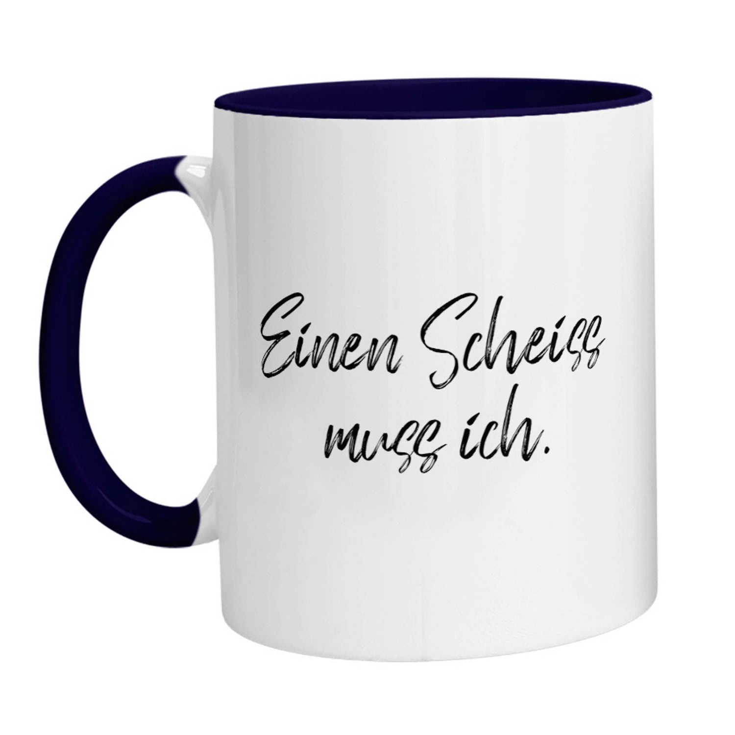 Tasse - Einen Scheiss muss ich - Zwergenstick