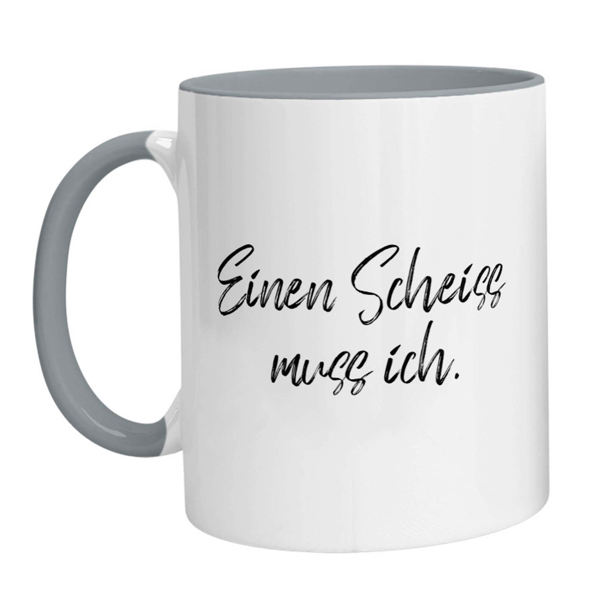 Tasse - Einen Scheiss muss ich - Zwergenstick