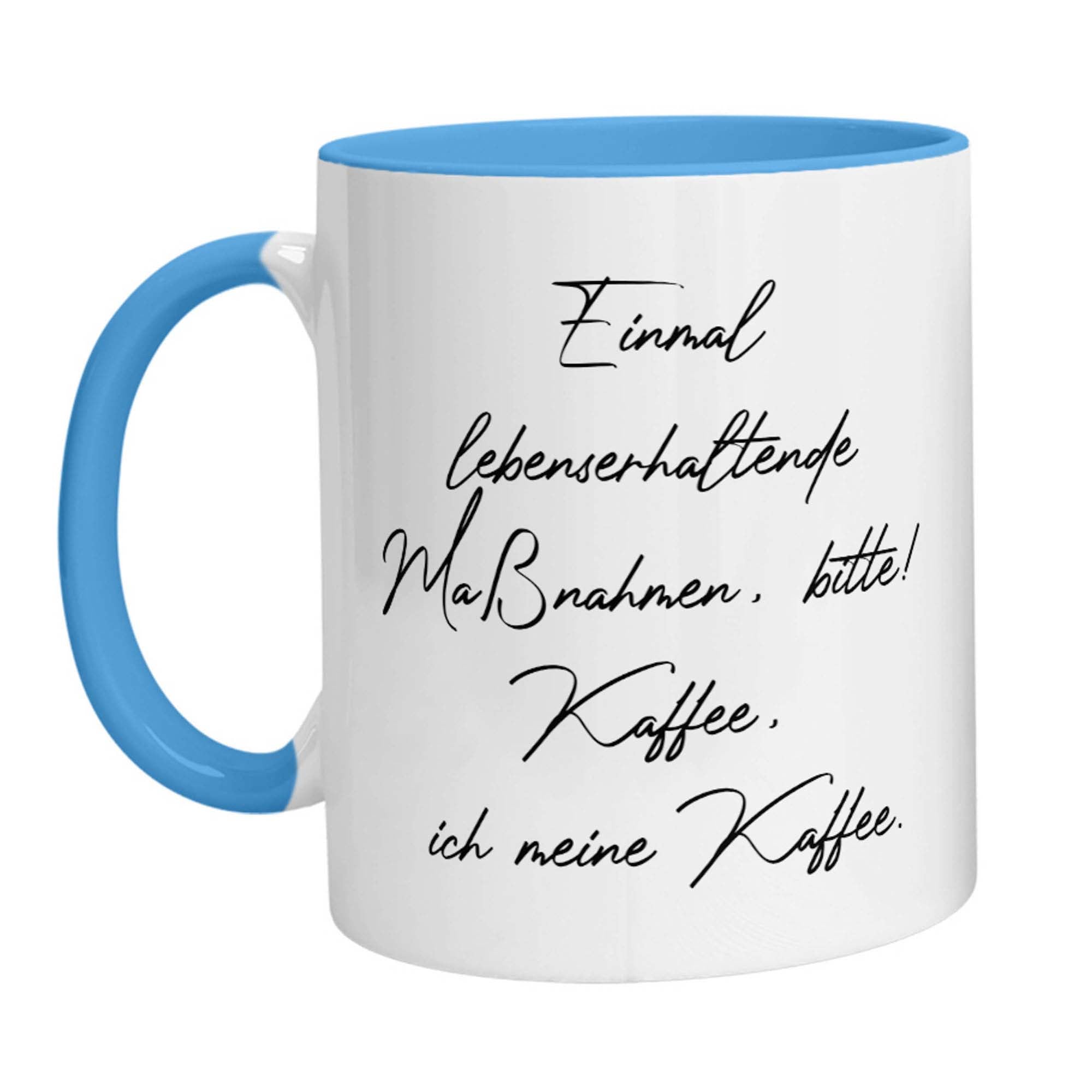 Tasse - Einmal lebenserhaltende Maßnahmen, bitte! Kaffee, ich meine Kaffee - Zwergenstick