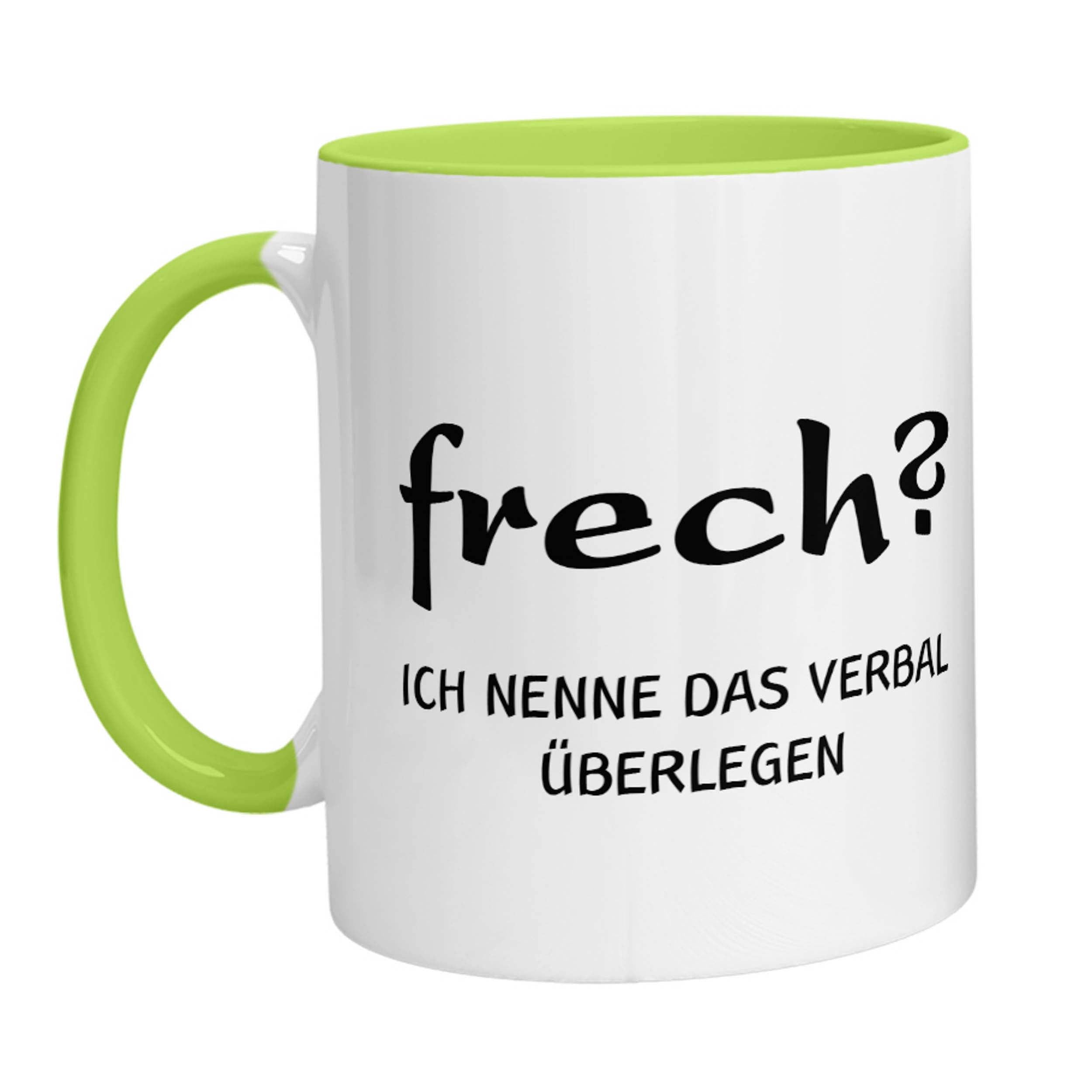 Tasse - Frech? Ich nenne das verbal überlegen - Zwergenstick