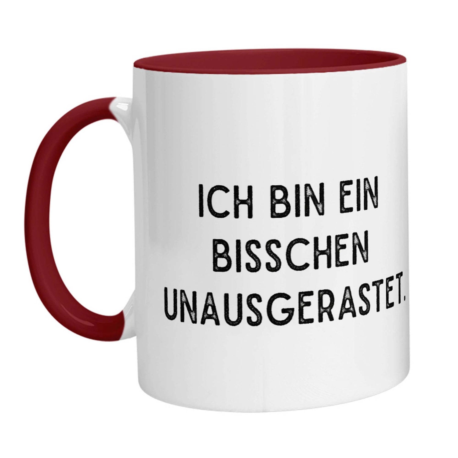 Tasse - Ich bin ein bisschen unausgerastet - Zwergenstick