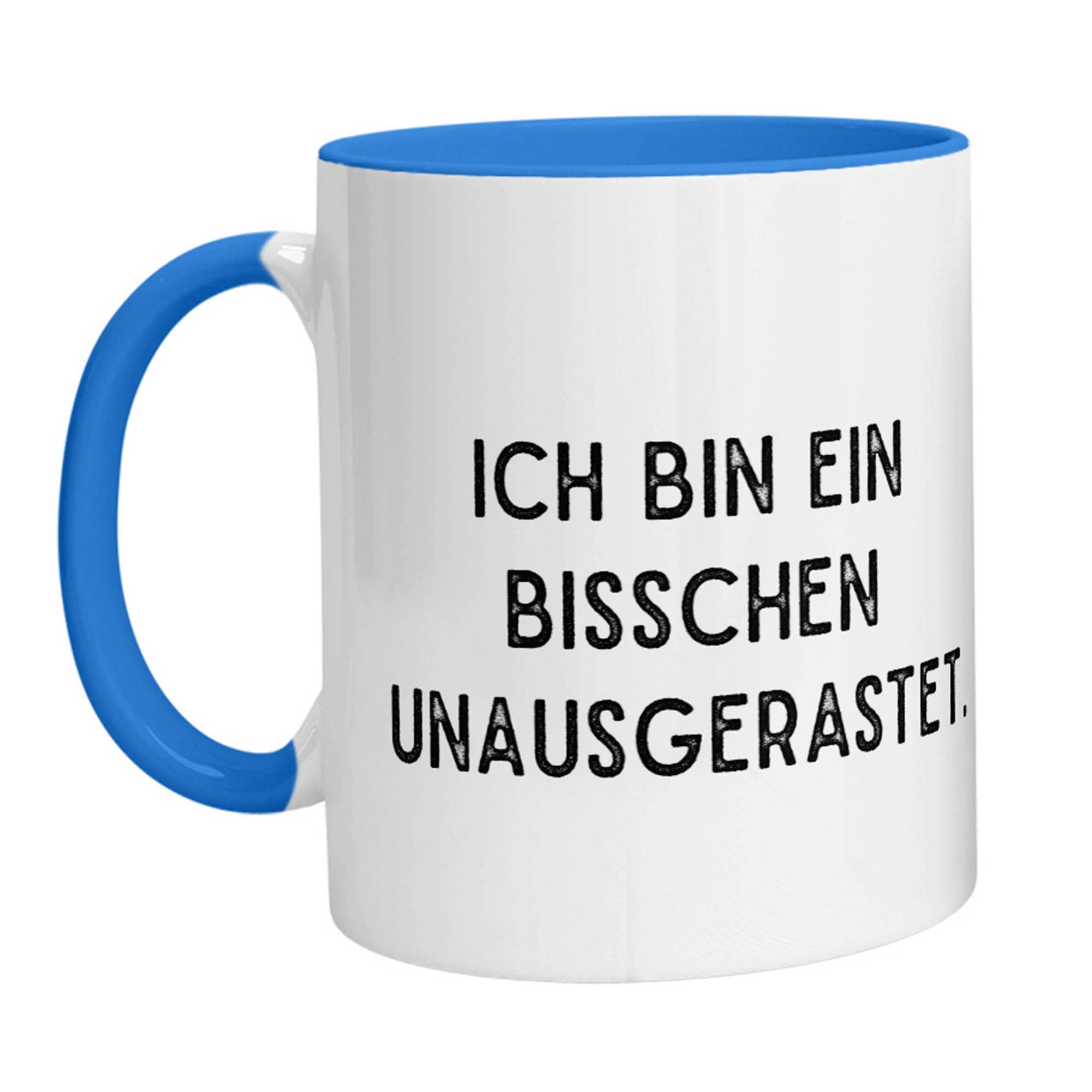 Tasse - Ich bin ein bisschen unausgerastet - Zwergenstick