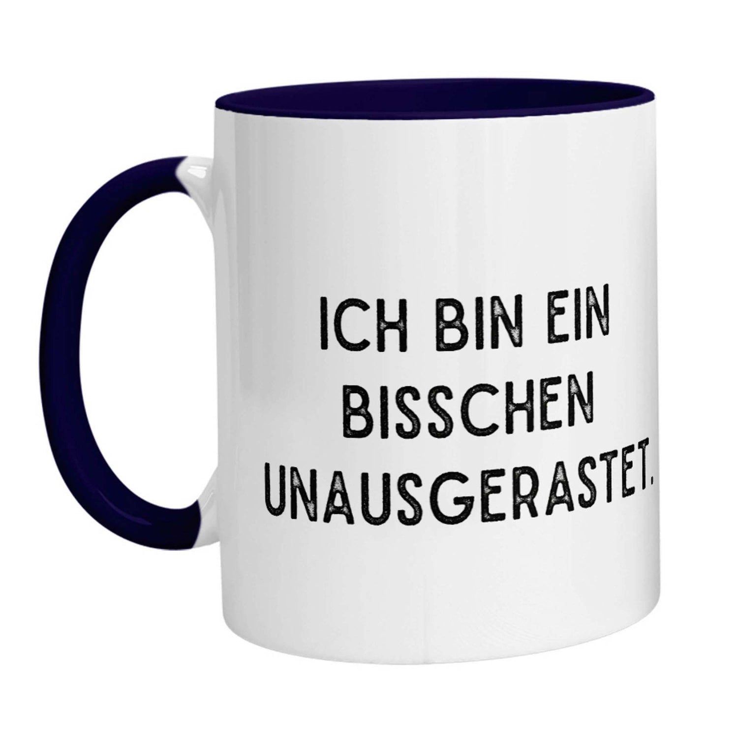 Tasse - Ich bin ein bisschen unausgerastet - Zwergenstick