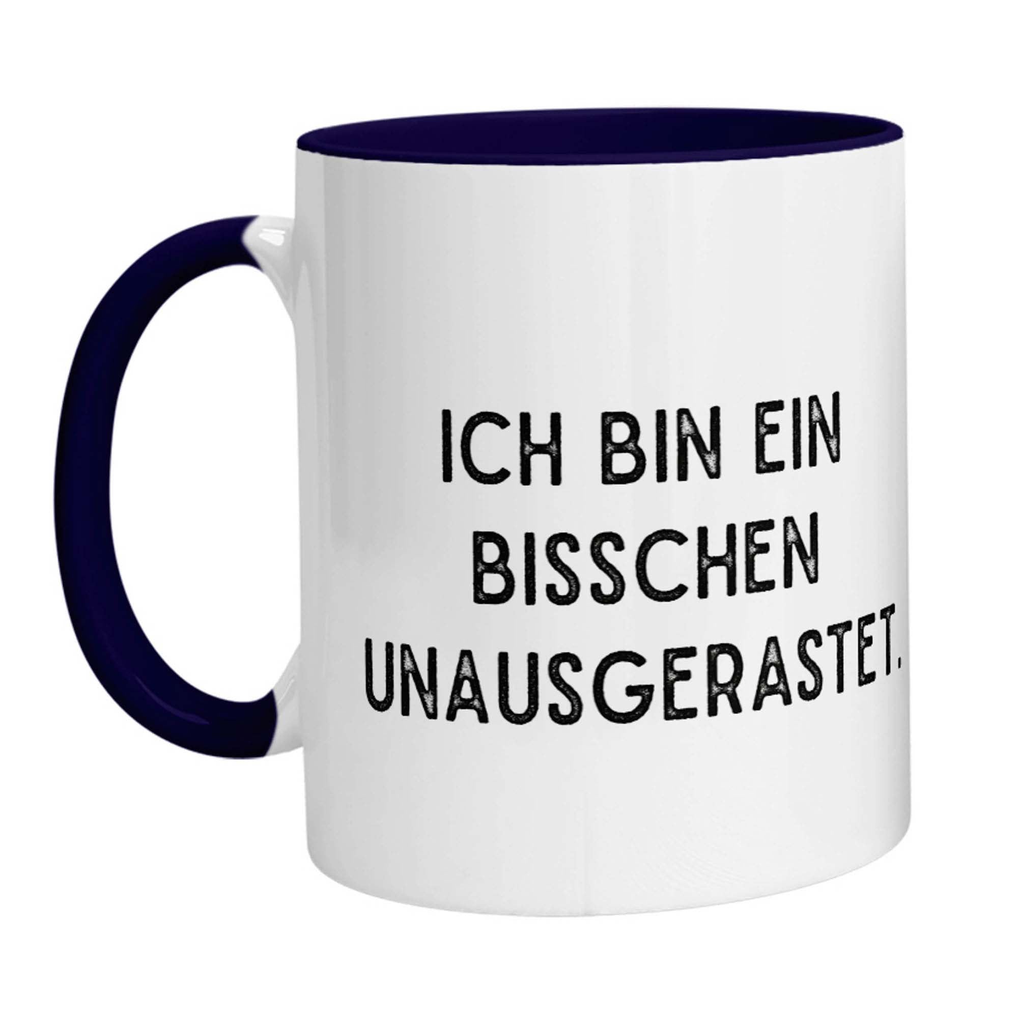 Tasse - Ich bin ein bisschen unausgerastet - Zwergenstick