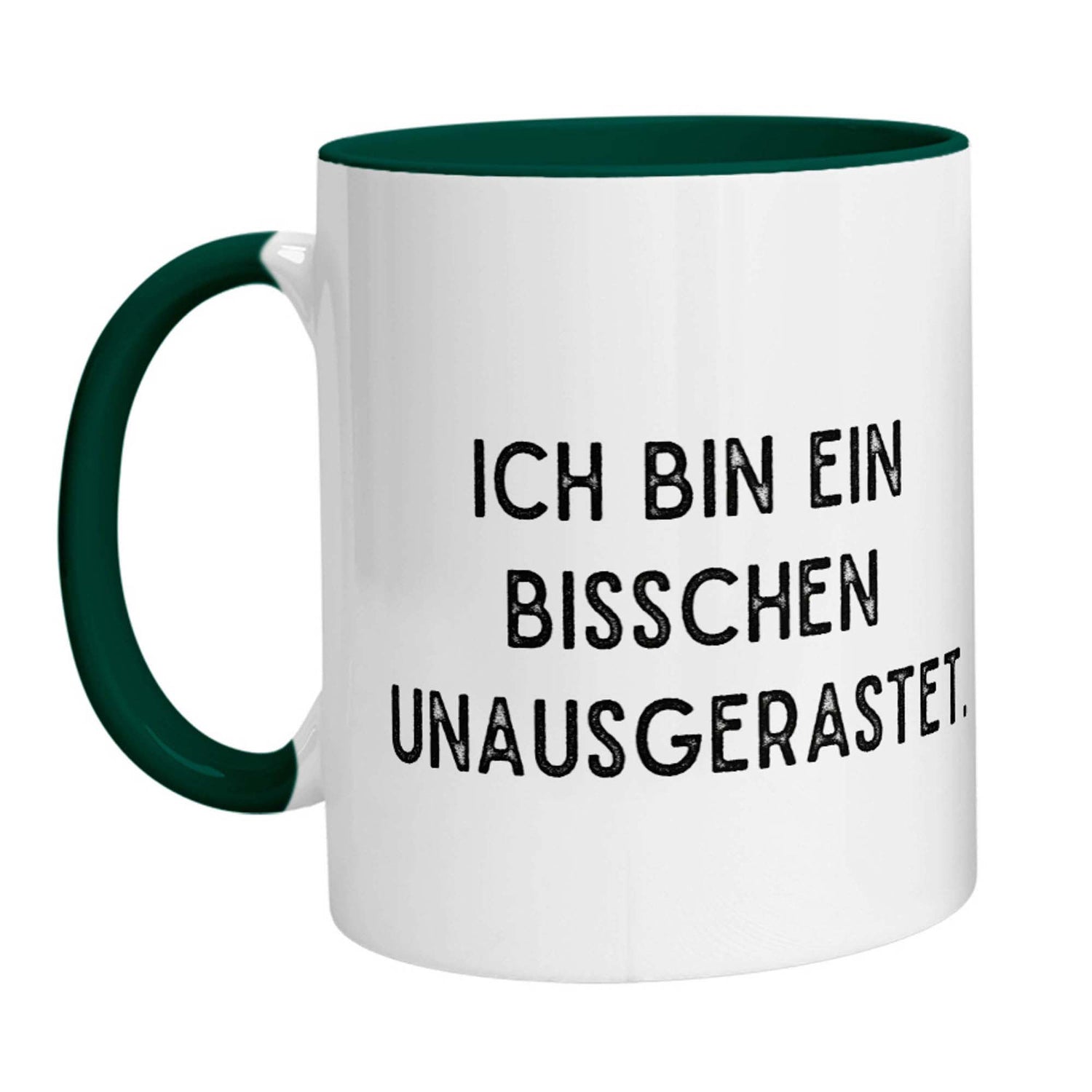 Tasse - Ich bin ein bisschen unausgerastet - Zwergenstick