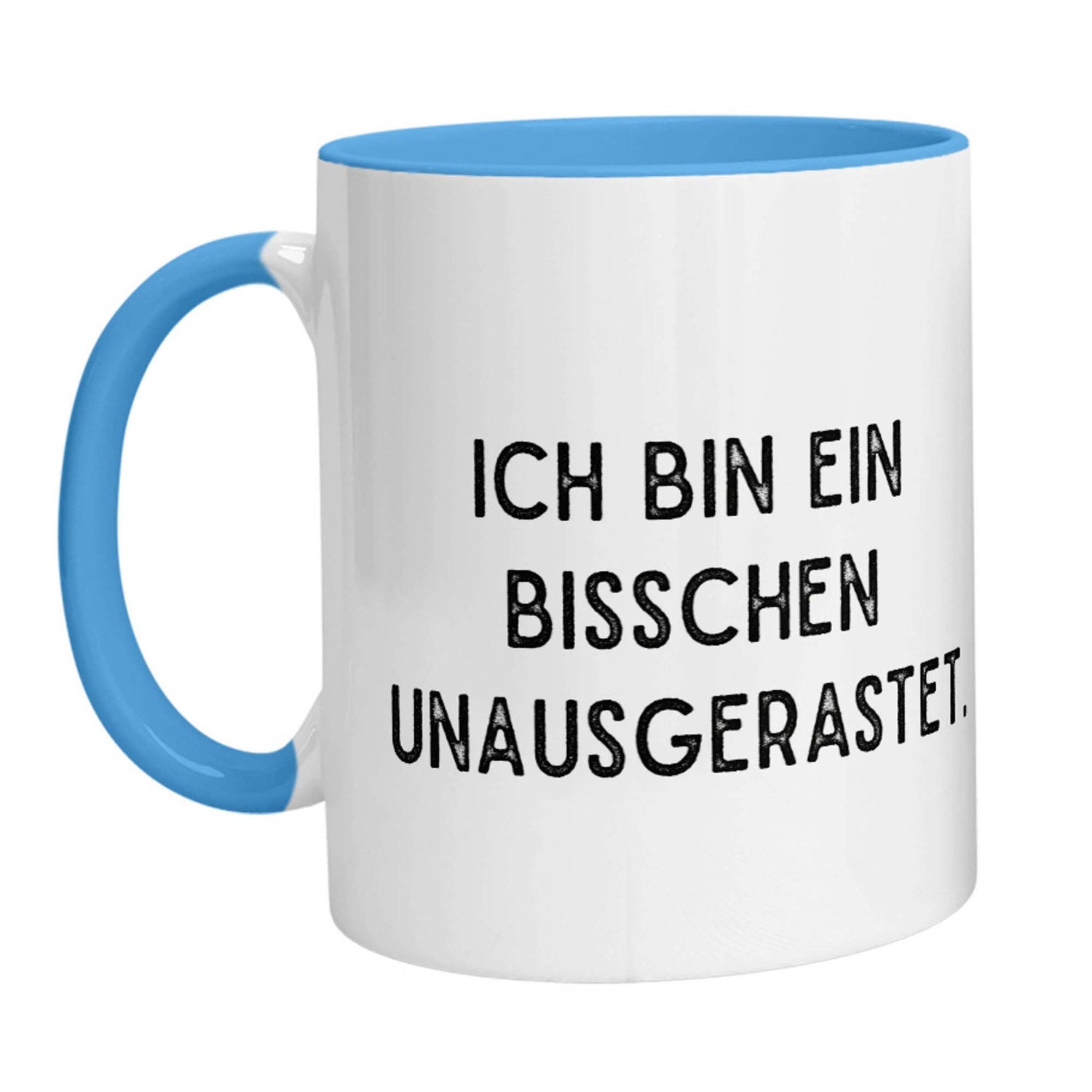 Tasse - Ich bin ein bisschen unausgerastet - Zwergenstick