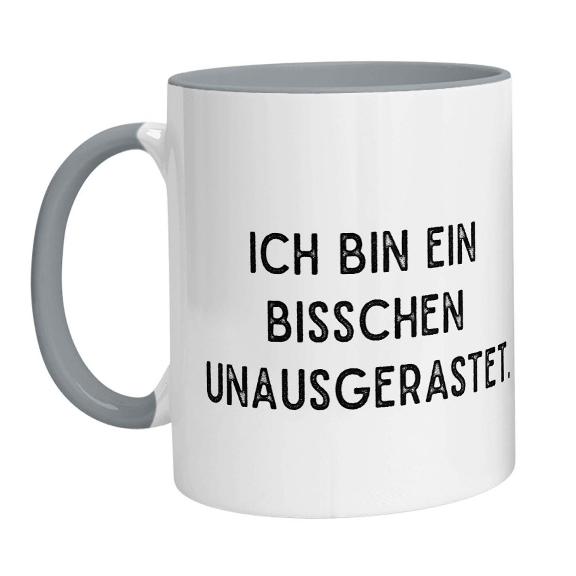 Tasse - Ich bin ein bisschen unausgerastet - Zwergenstick
