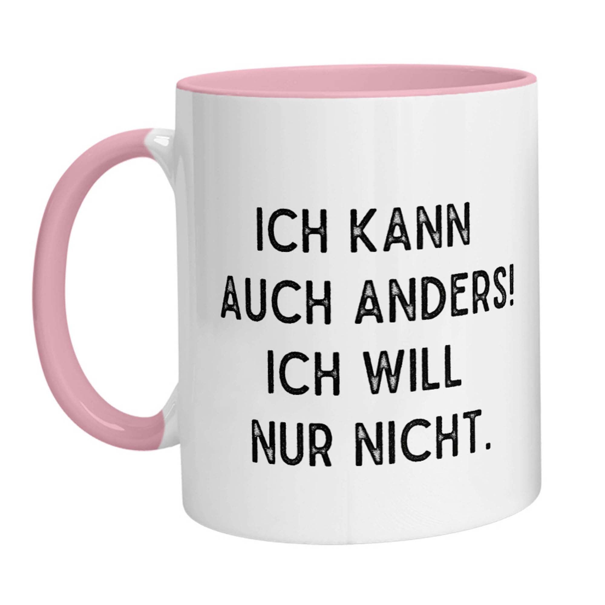 Tasse - Ich kann auch anders! Ich will nur nicht. - Zwergenstick