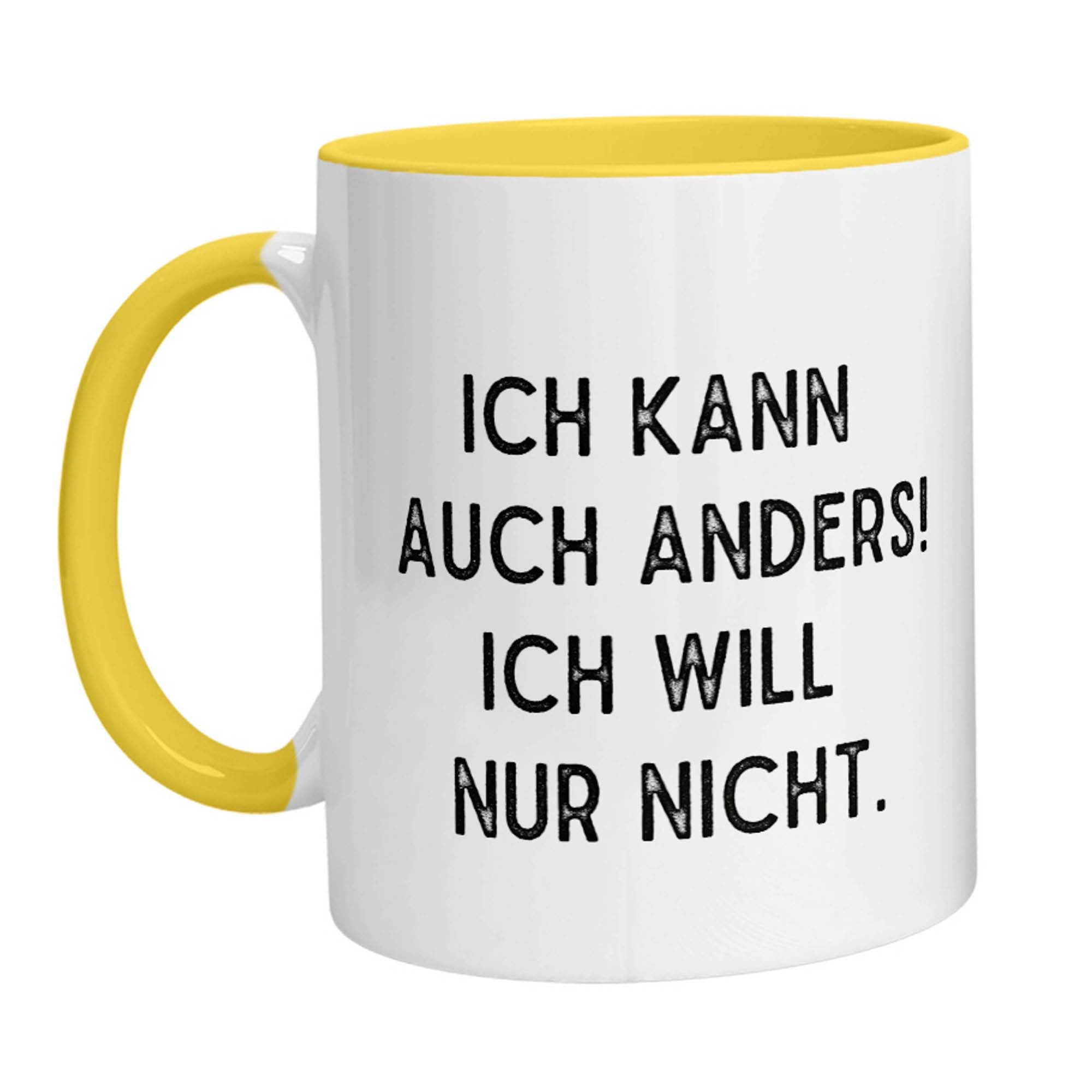 Tasse - Ich kann auch anders! Ich will nur nicht. - Zwergenstick