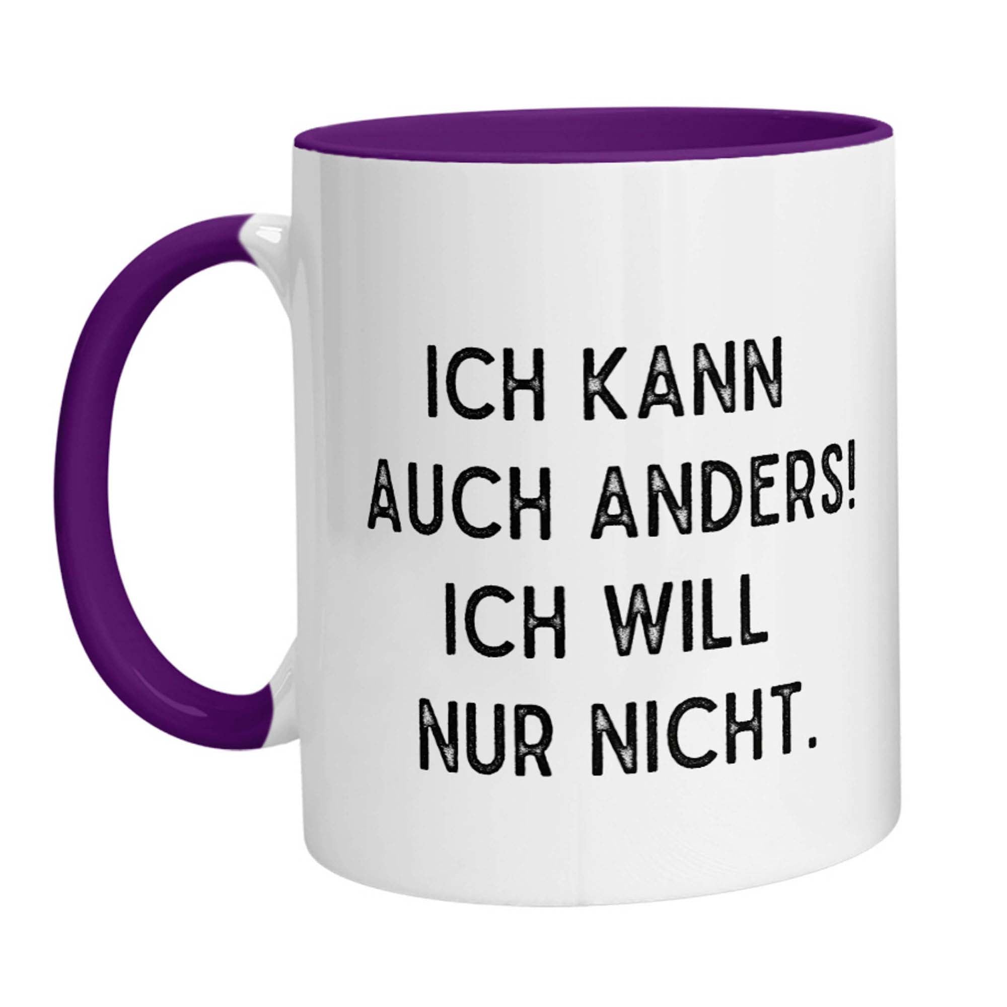 Tasse - Ich kann auch anders! Ich will nur nicht. - Zwergenstick