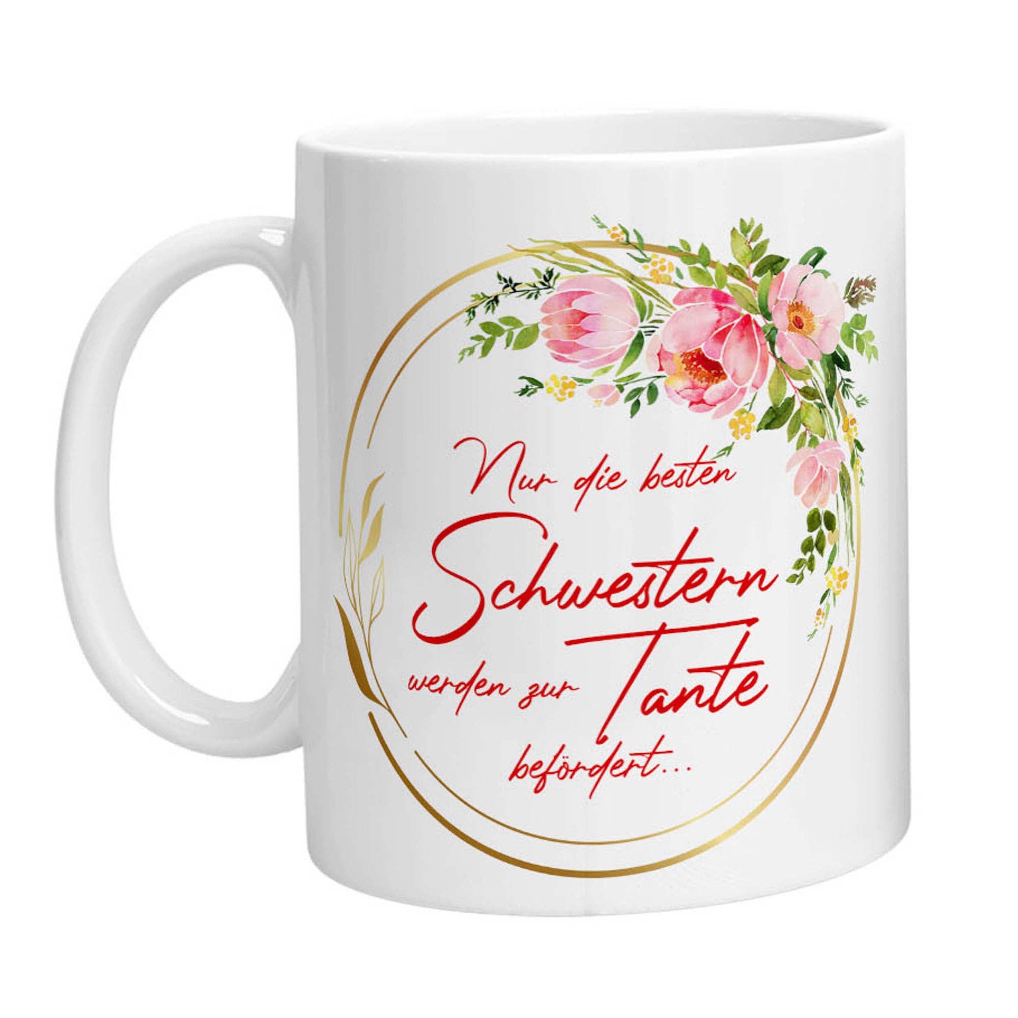 Tasse - Nur die besten Schwester werden zur Tante befördert - Zwergenstick