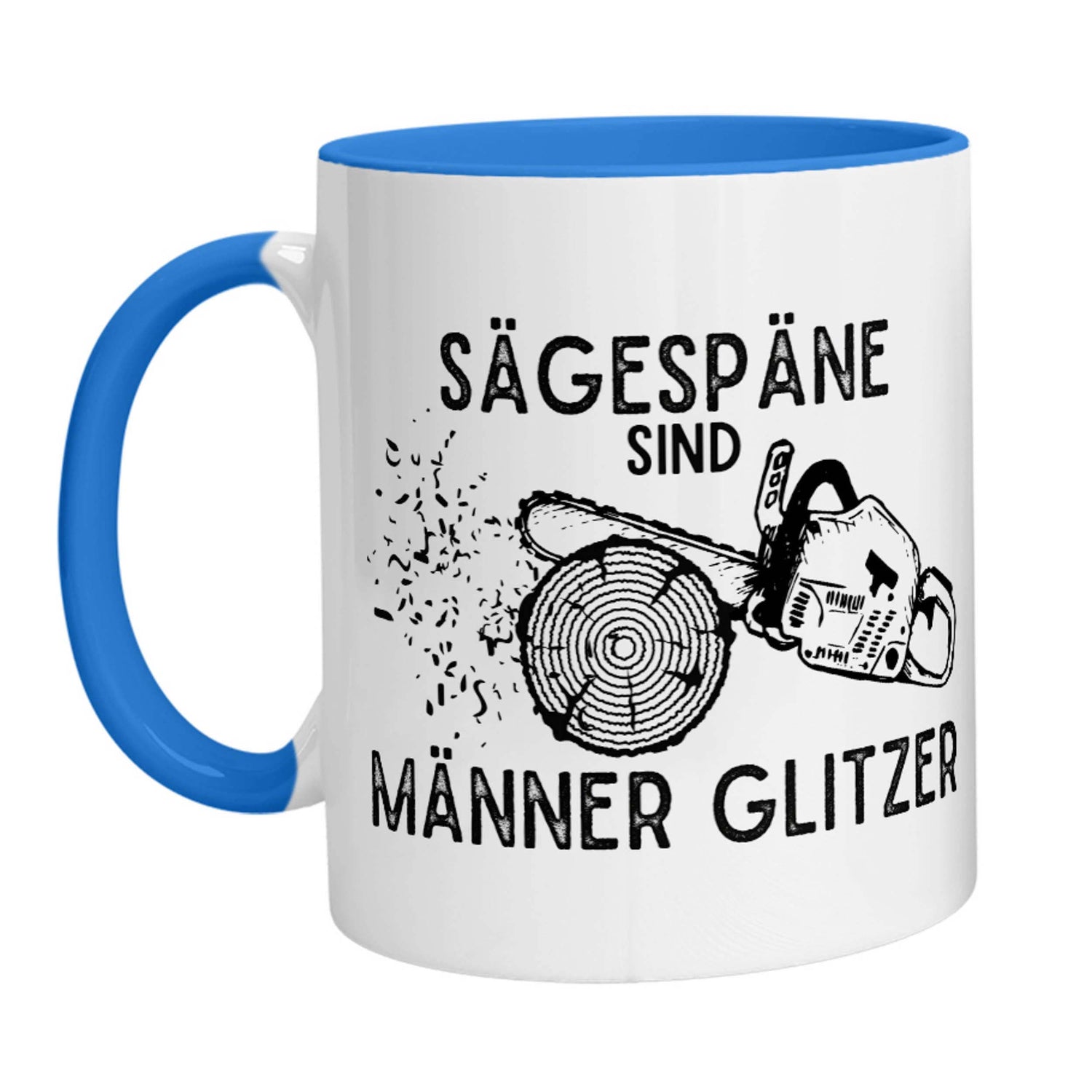 Tasse - Sägespäne sind Männer Glitzer (Kettensäge) - Zwergenstick