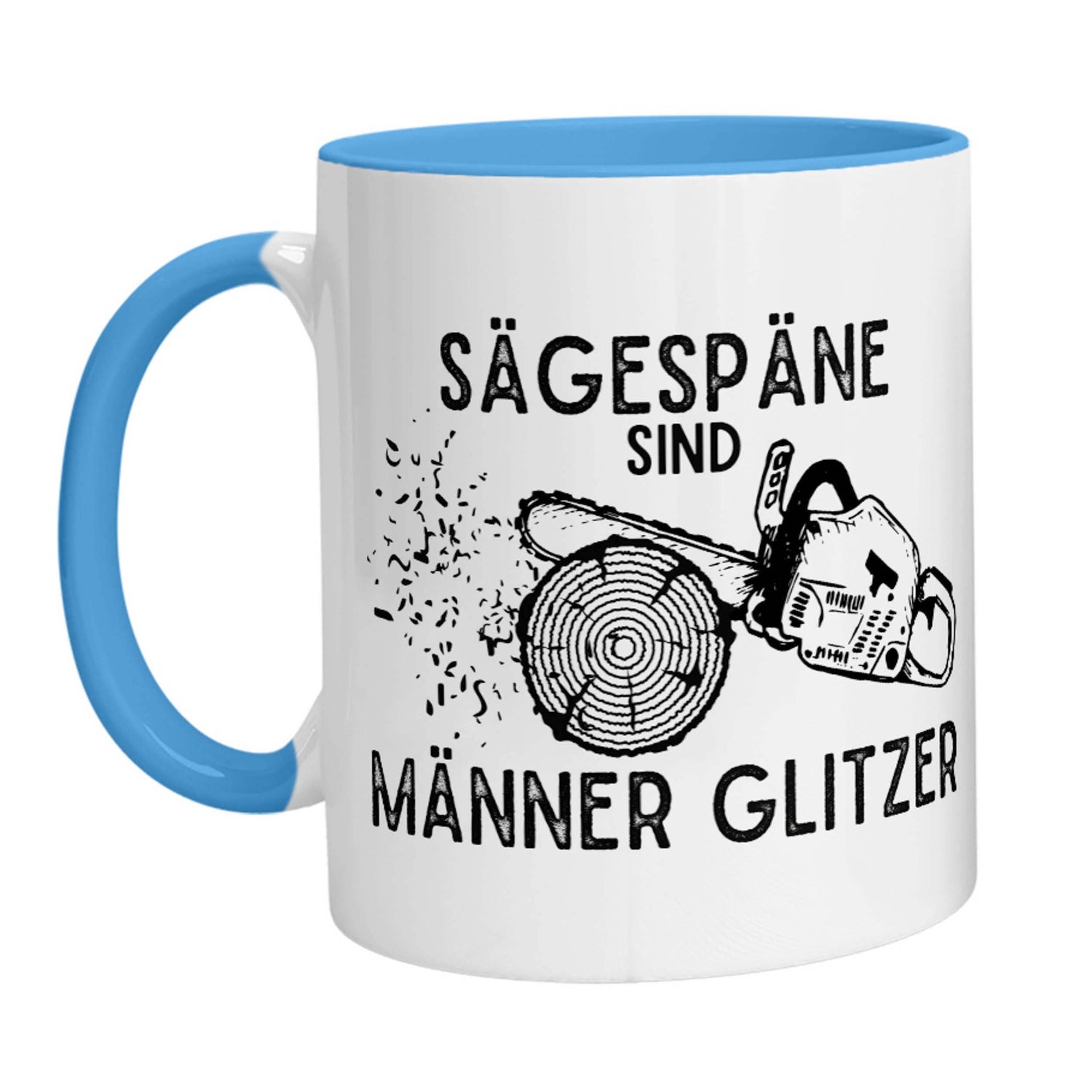 Tasse - Sägespäne sind Männer Glitzer (Kettensäge) - Zwergenstick