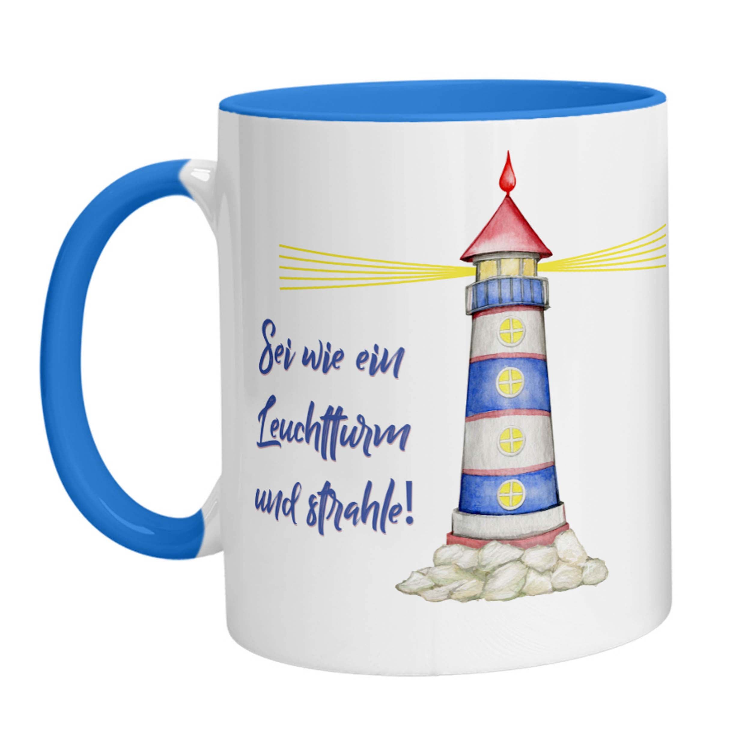 Tasse - Sei wie ein Leuchtturm und strahle! - Zwergenstick