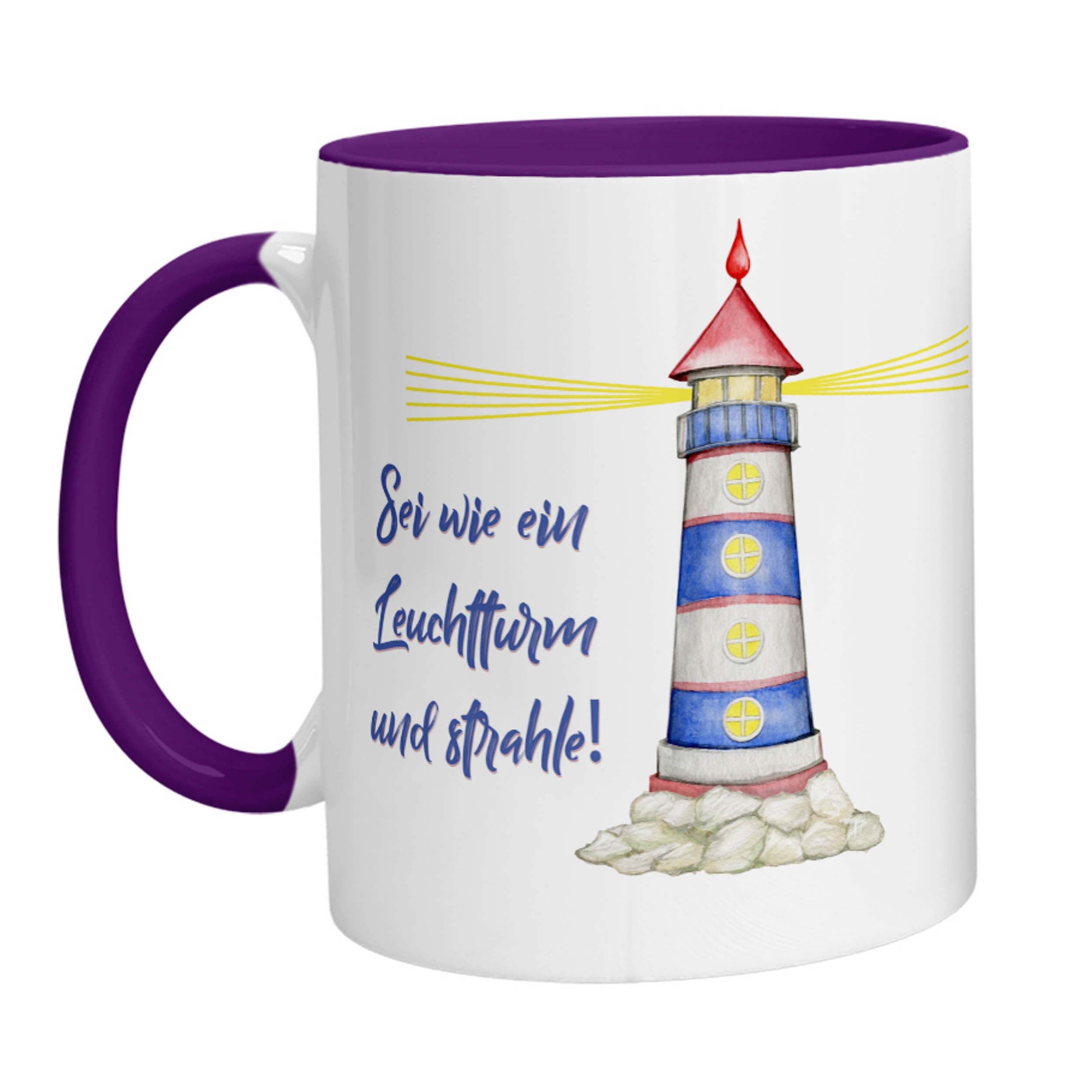 Tasse - Sei wie ein Leuchtturm und strahle! - Zwergenstick