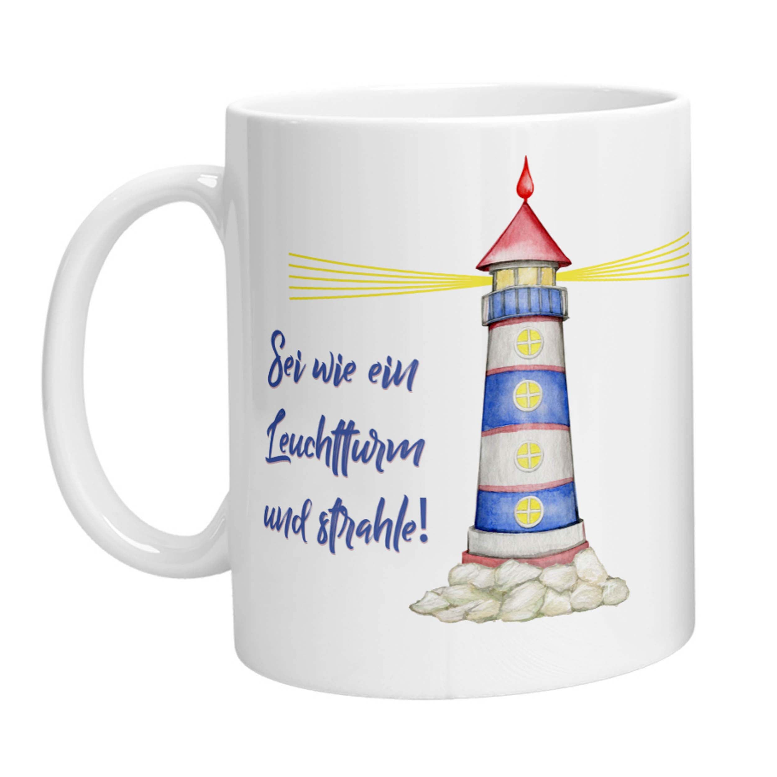 Tasse - Sei wie ein Leuchtturm und strahle! - Zwergenstick