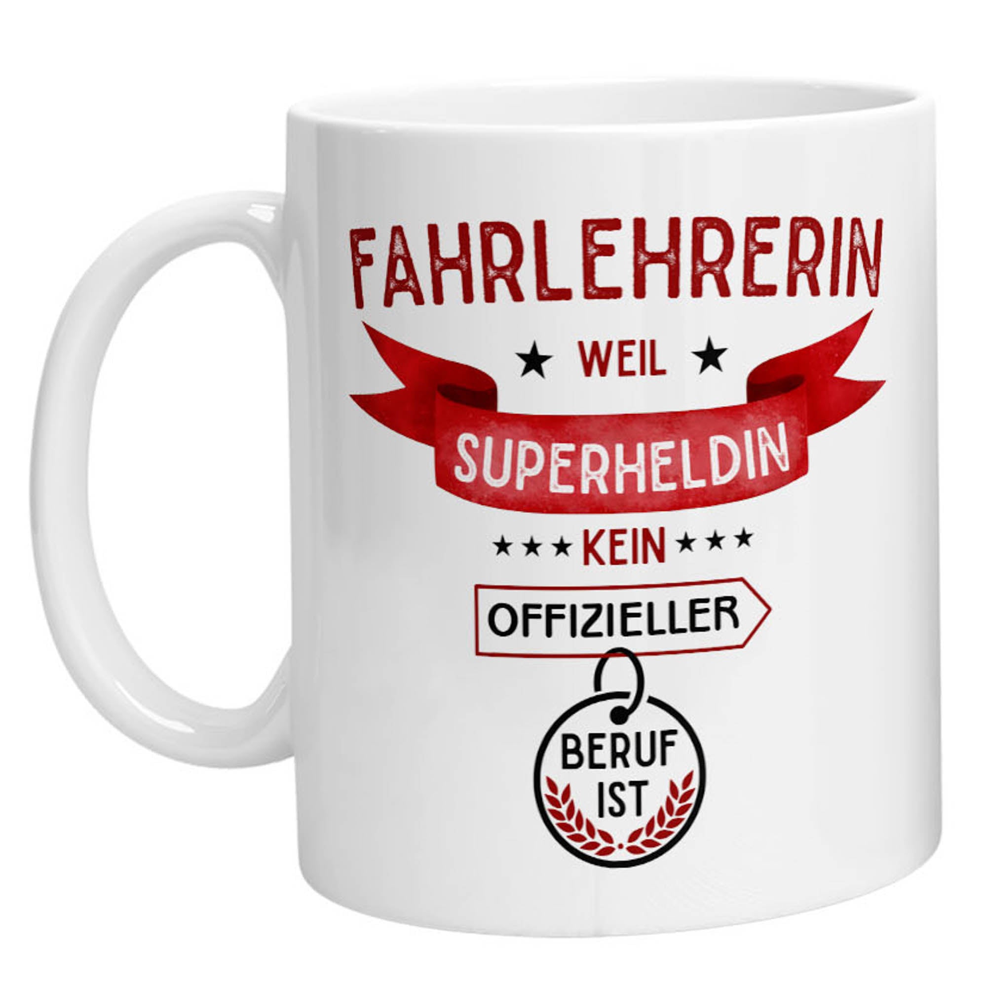 Tasse - Superheldin Fahrlehrerin - Zwergenstick