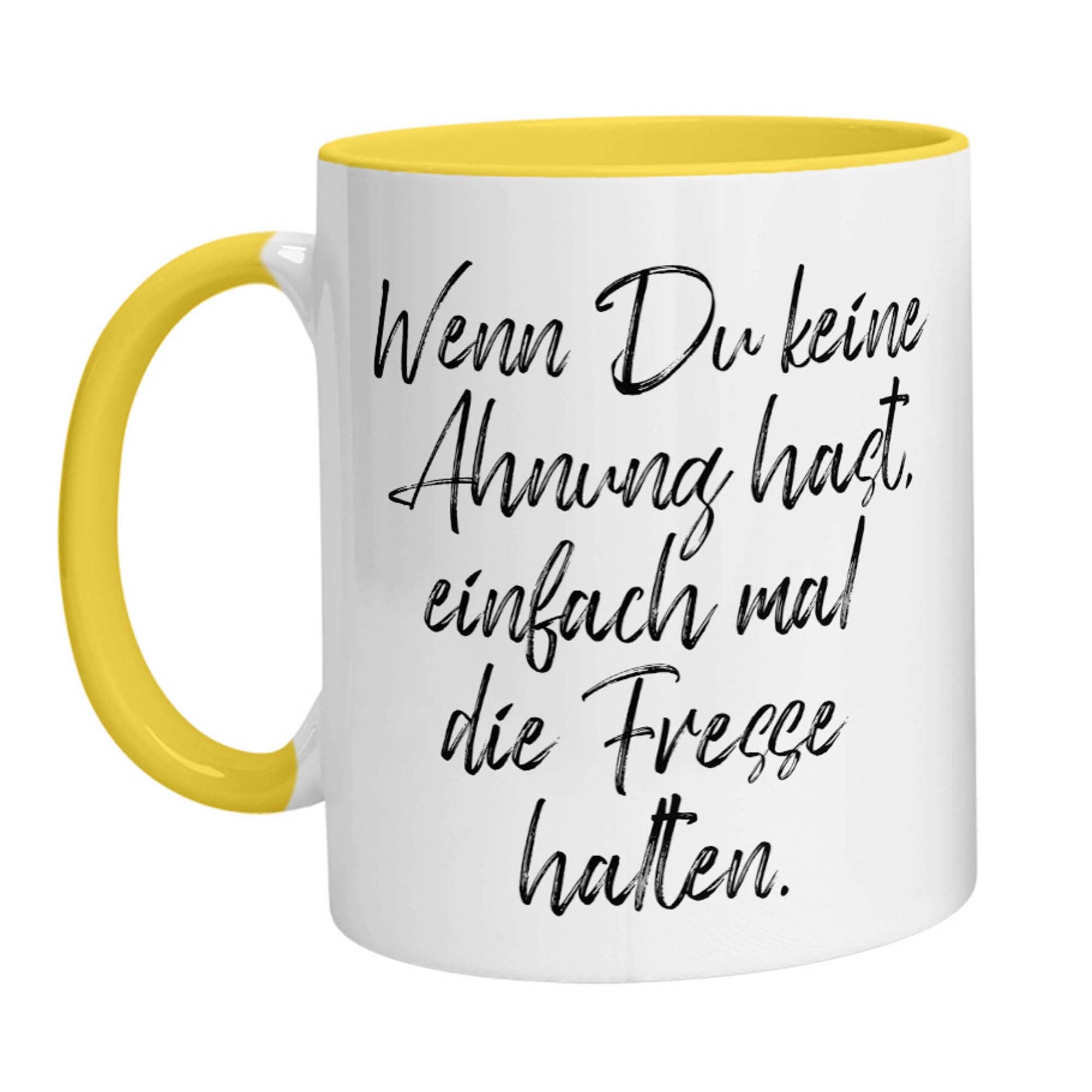 Tasse - Wenn Du keine Ahnung hast, einfach mal die Fresse halten! - Zwergenstick