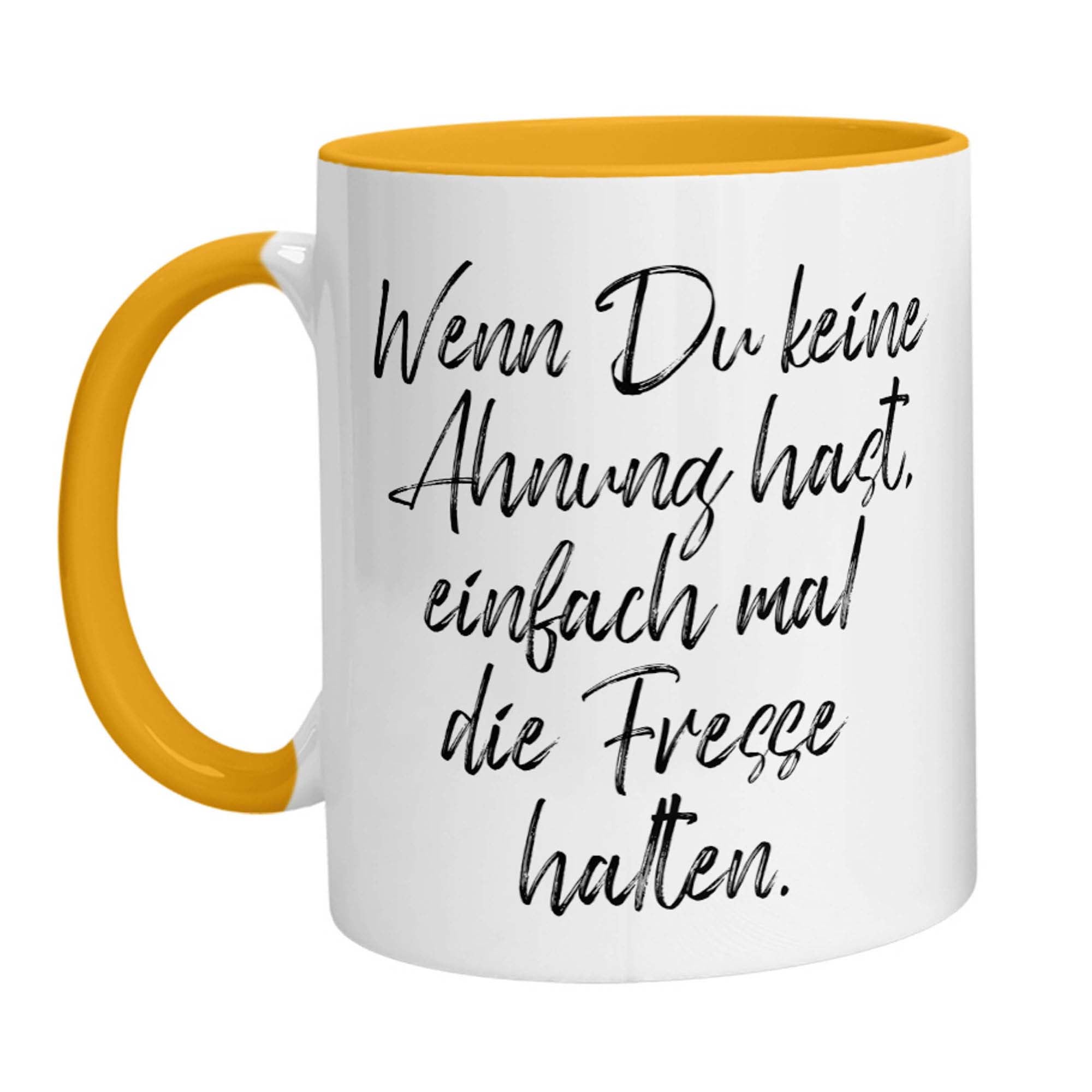 Tasse - Wenn Du keine Ahnung hast, einfach mal die Fresse halten! - Zwergenstick