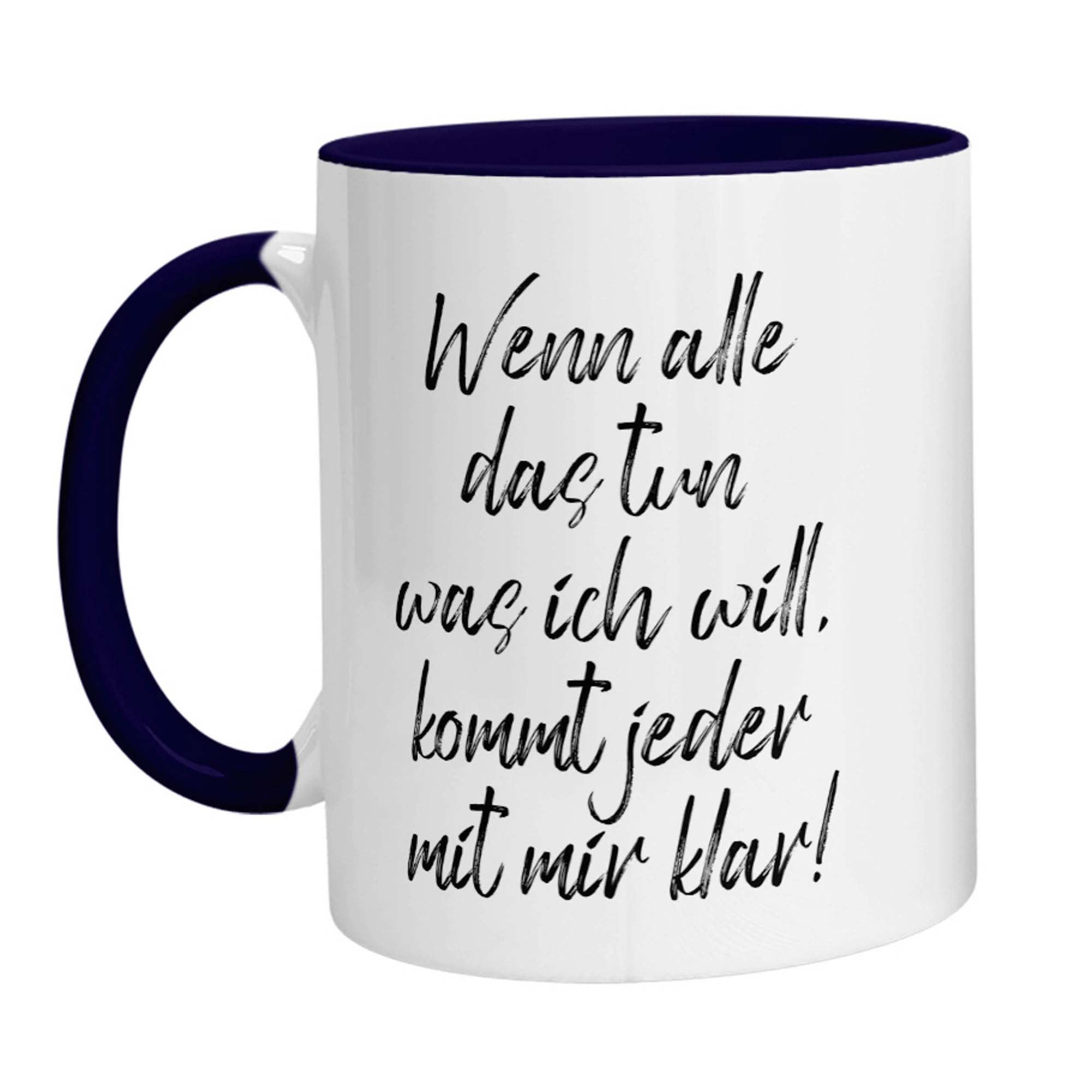 Tasse - Wenn alle das tun was ich will, kommt jeder mit mir klar! - Zwergenstick