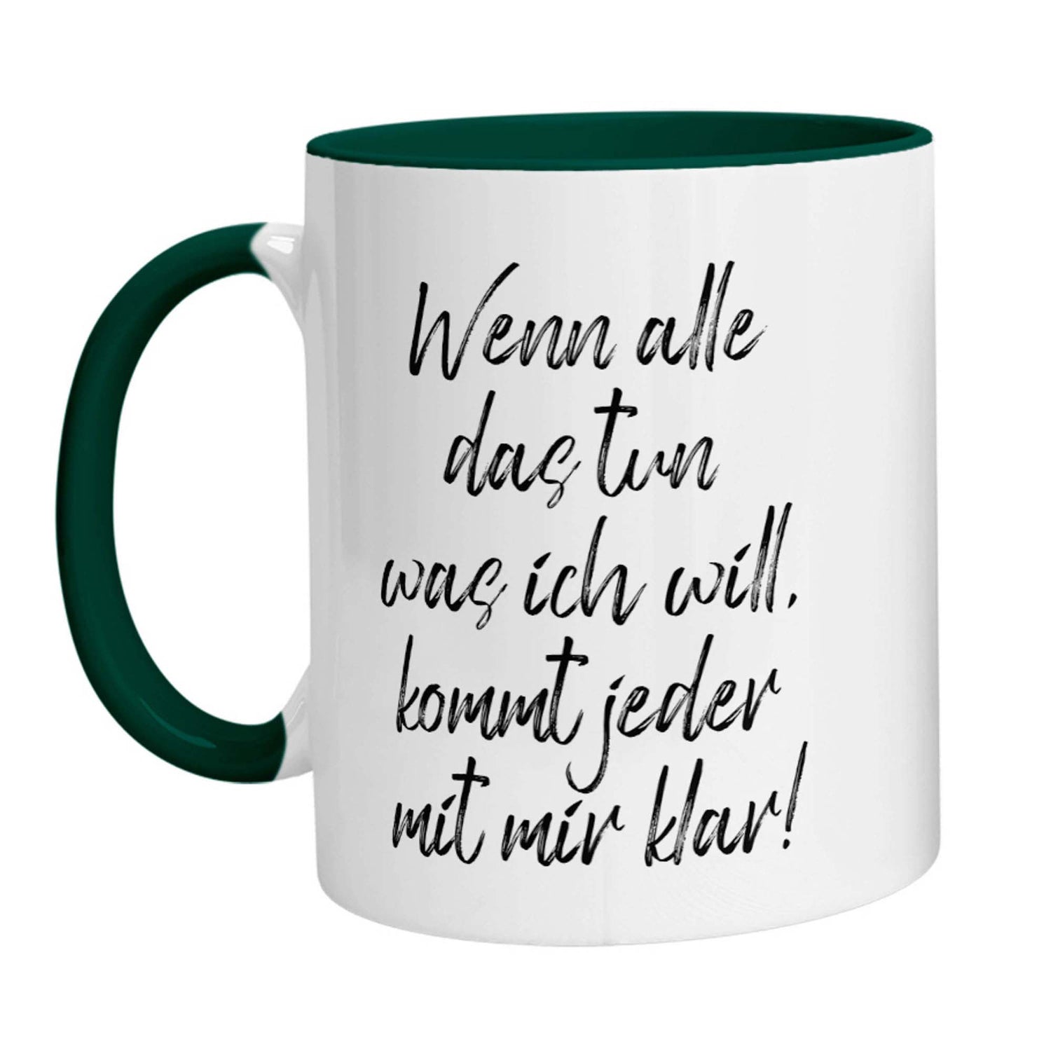 Tasse - Wenn alle das tun was ich will, kommt jeder mit mir klar! - Zwergenstick