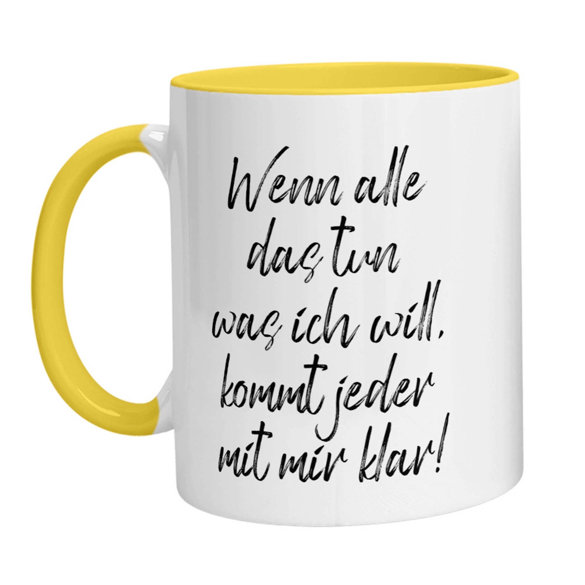 Tasse - Wenn alle das tun was ich will, kommt jeder mit mir klar! - Zwergenstick