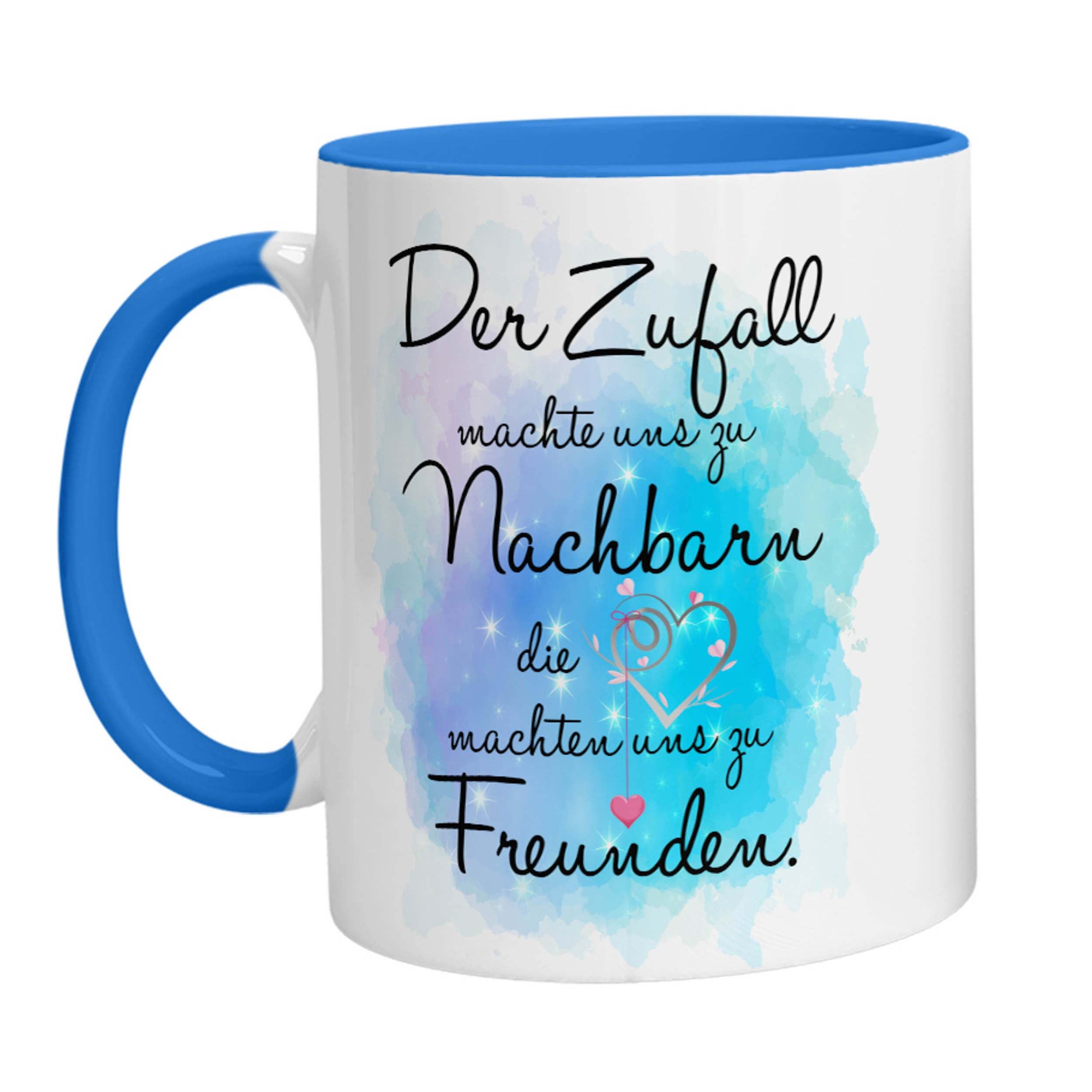 Tasse - Der Zufall machte uns zu Nachbarn die Herzen machten uns zu Freunden - Zwergenstick